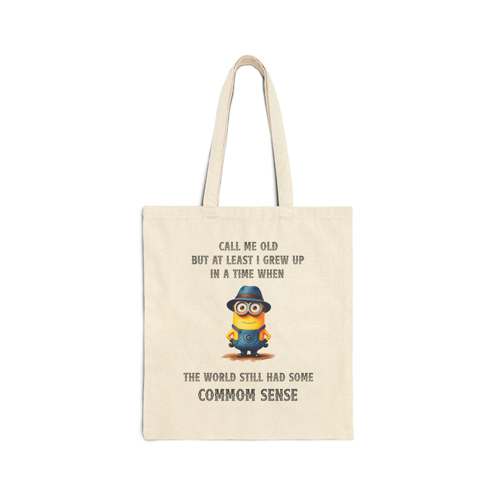 Minion with Quote Tote Bag | 'Call Me Old... Common Sense' Cotton Canvas Tote