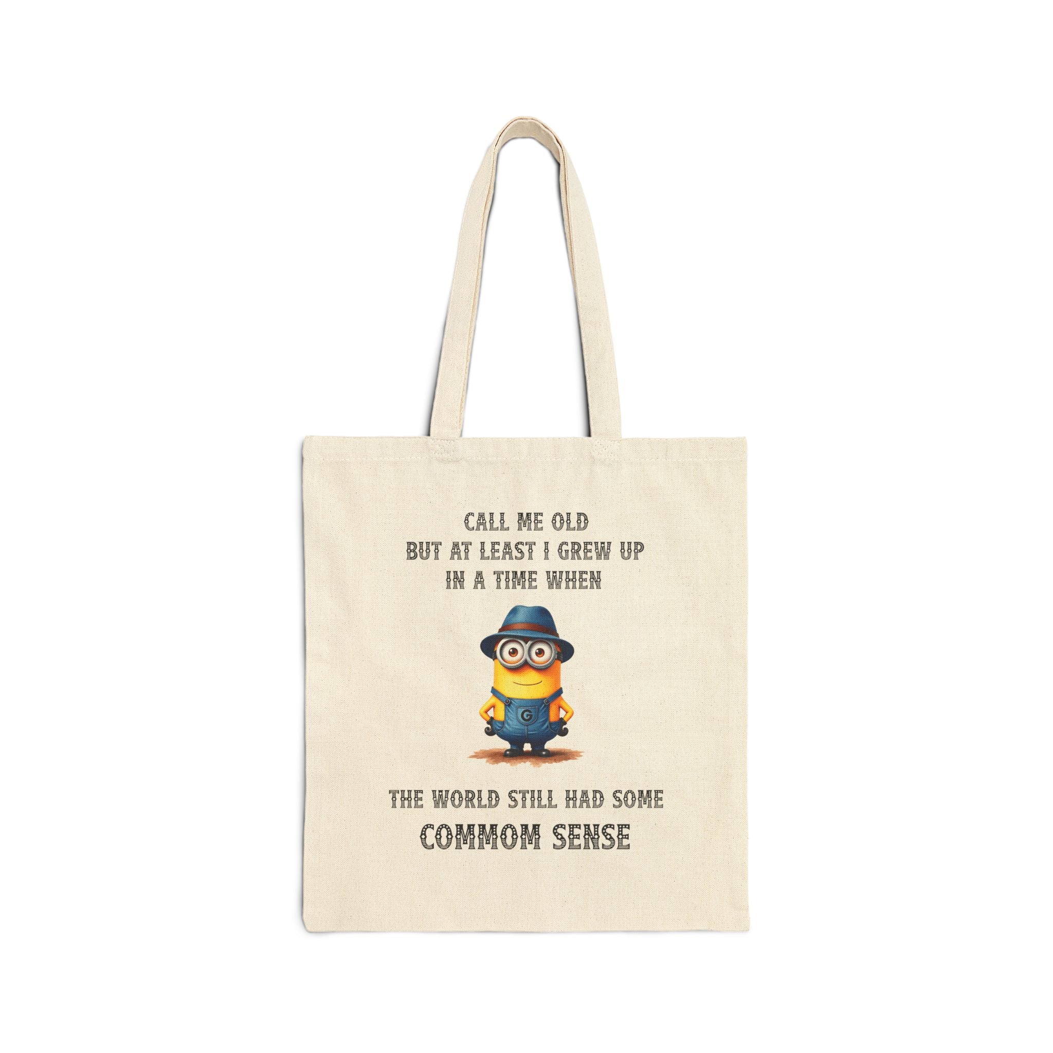 Minion with Quote Tote Bag | 'Call Me Old... Common Sense' Cotton Canvas Tote