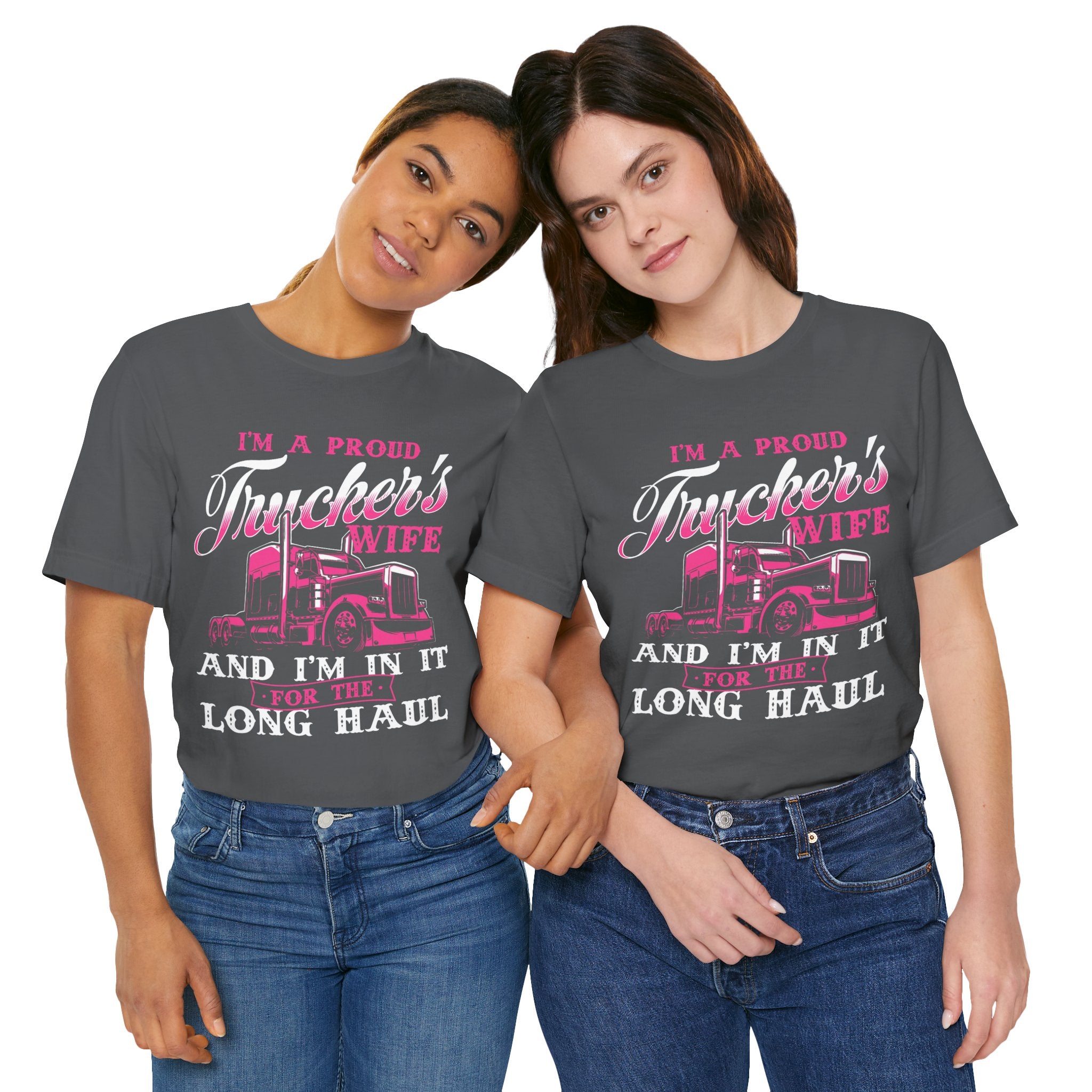 I'm A Proud Trucker's Wife -T-Shirt Jersey Short Sleeve Tee