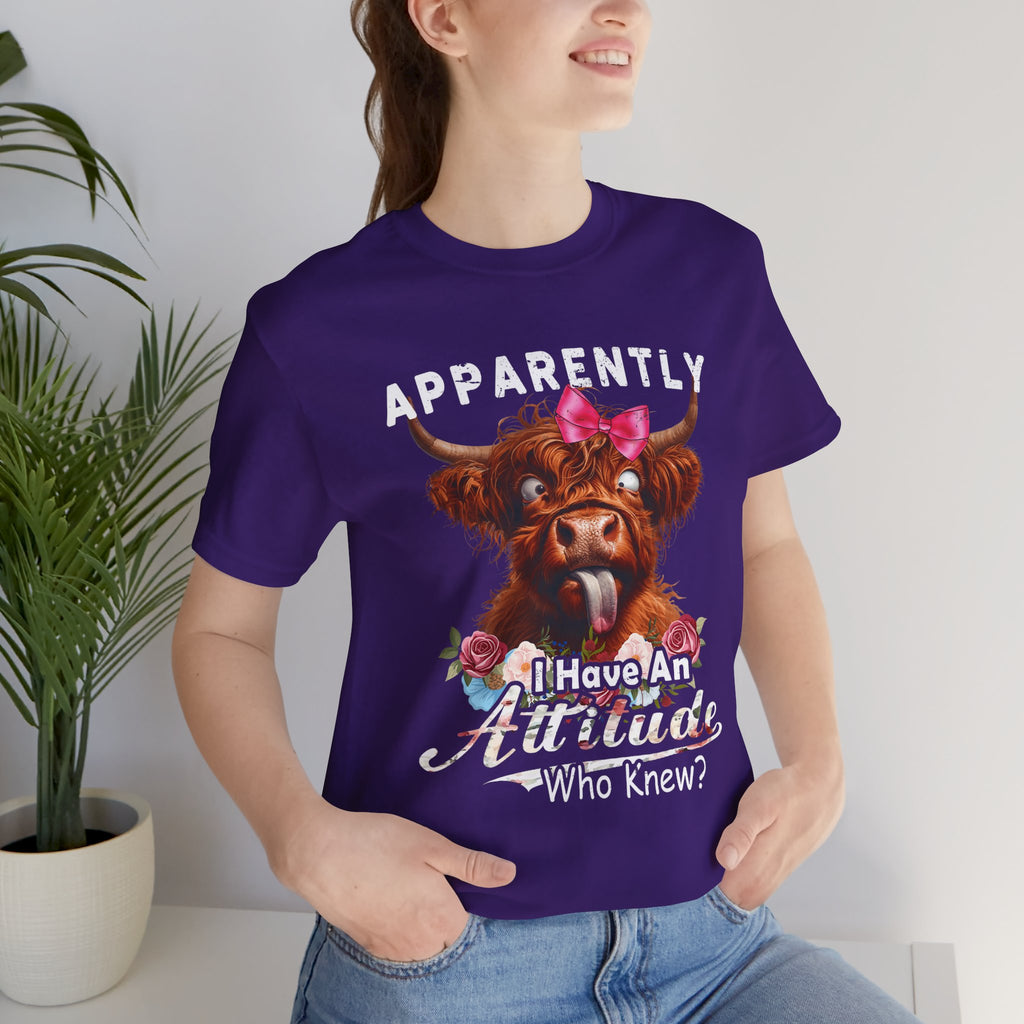 Apparently, I Have an Attitude Who Knew Unisex Jersey Short Sleeve Tee