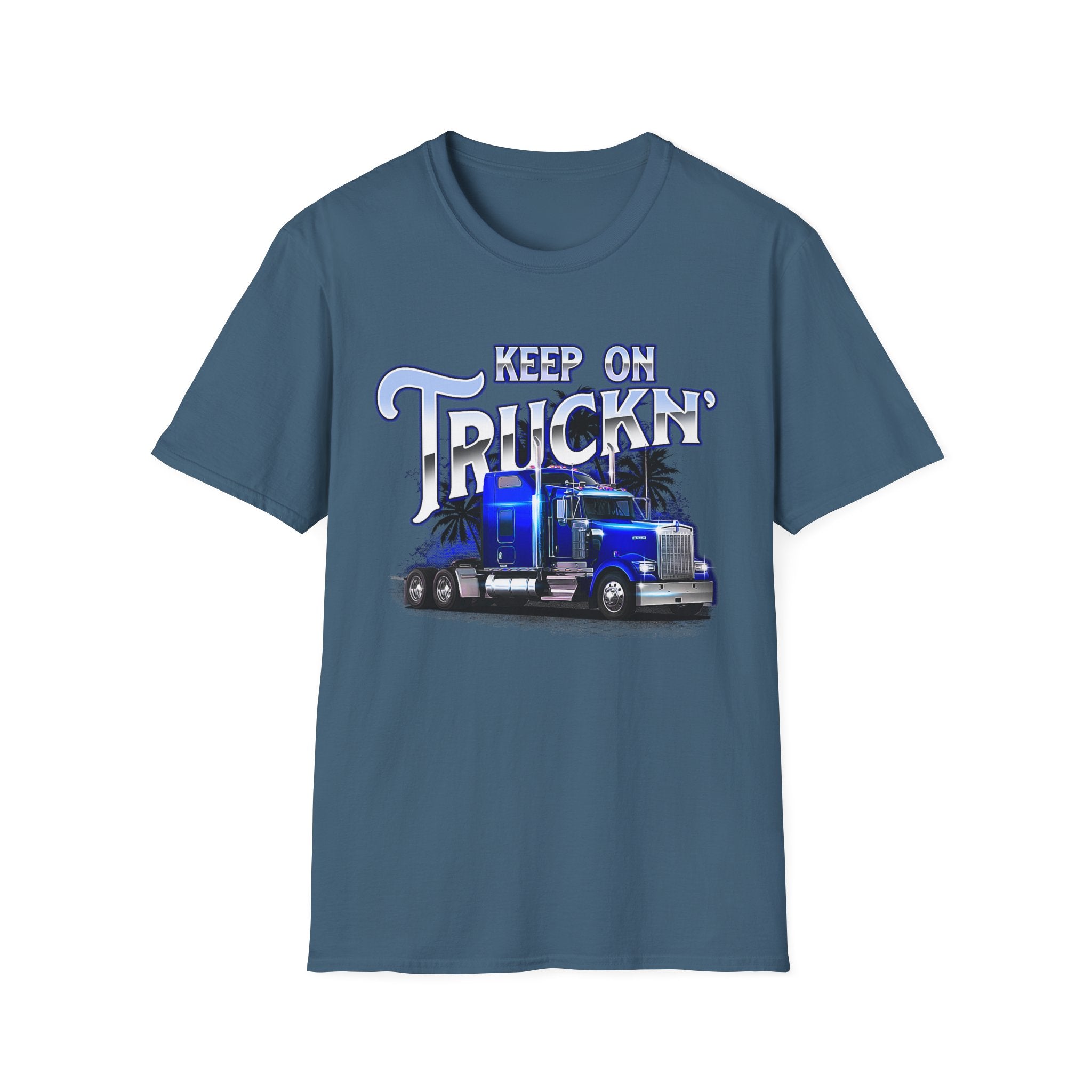 Keep On Truckn Trucker Soft Style T-Shirt