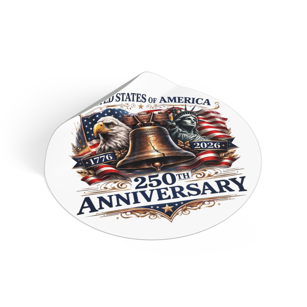 250th Anniversary Liberty Bell Round Vinyl Sticker | USA Patriotic Eagles Flag 1776-2026