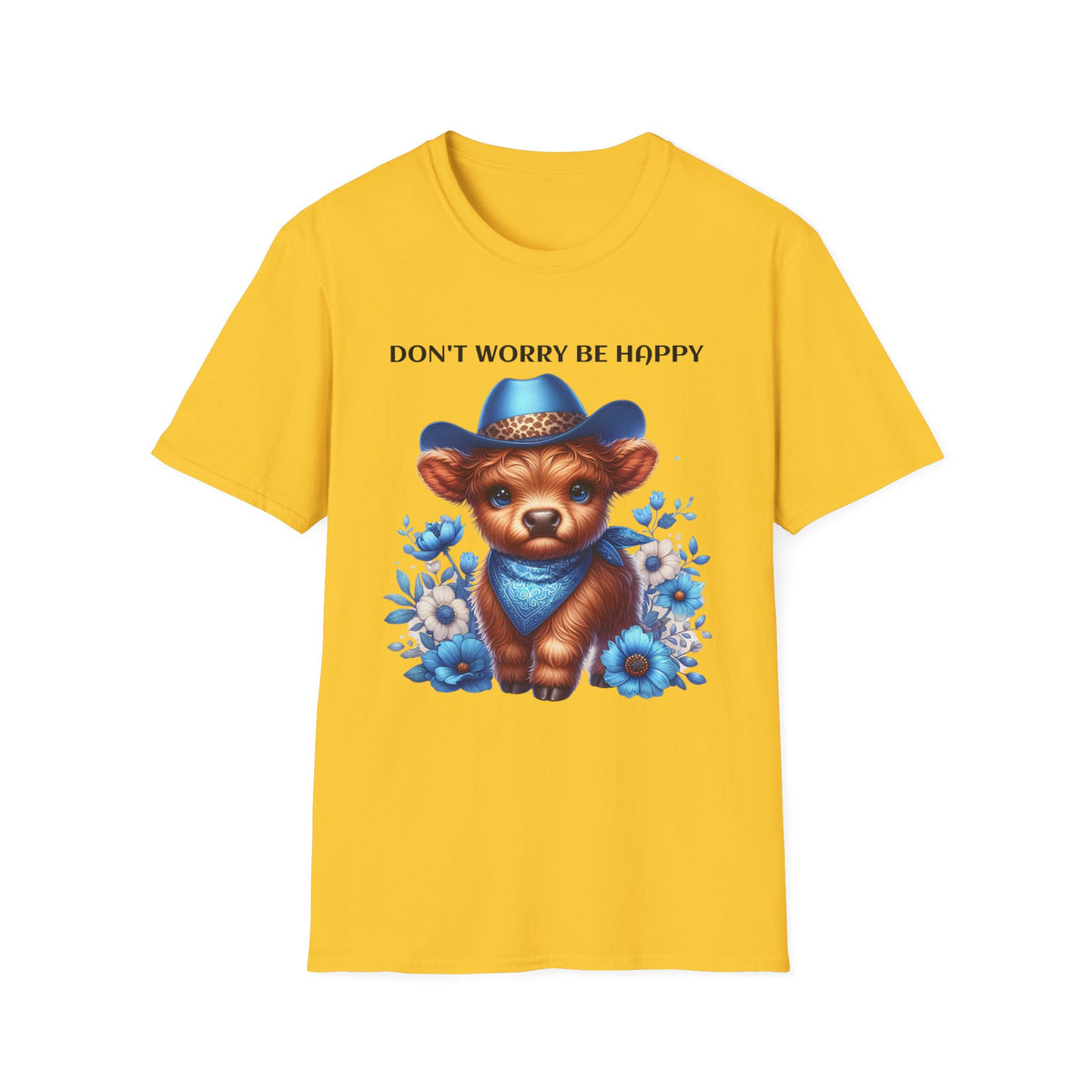 Baby Highland Cow Don't Worry Be Happy Unisex Soft style T-Shirt