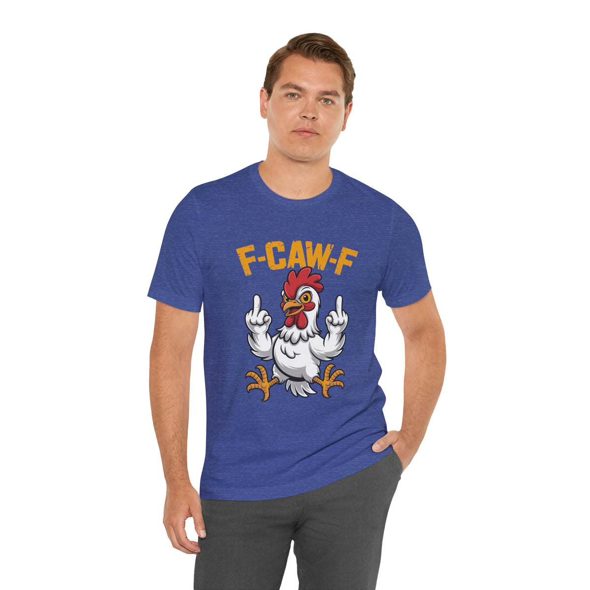F Caw F you are Number One Chicken Jersey Short Sleeve Tee