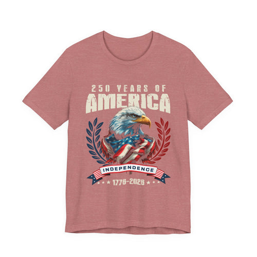250 Years of America 1776–2026 Tee — Bicentennial Commemorative T-Shirt