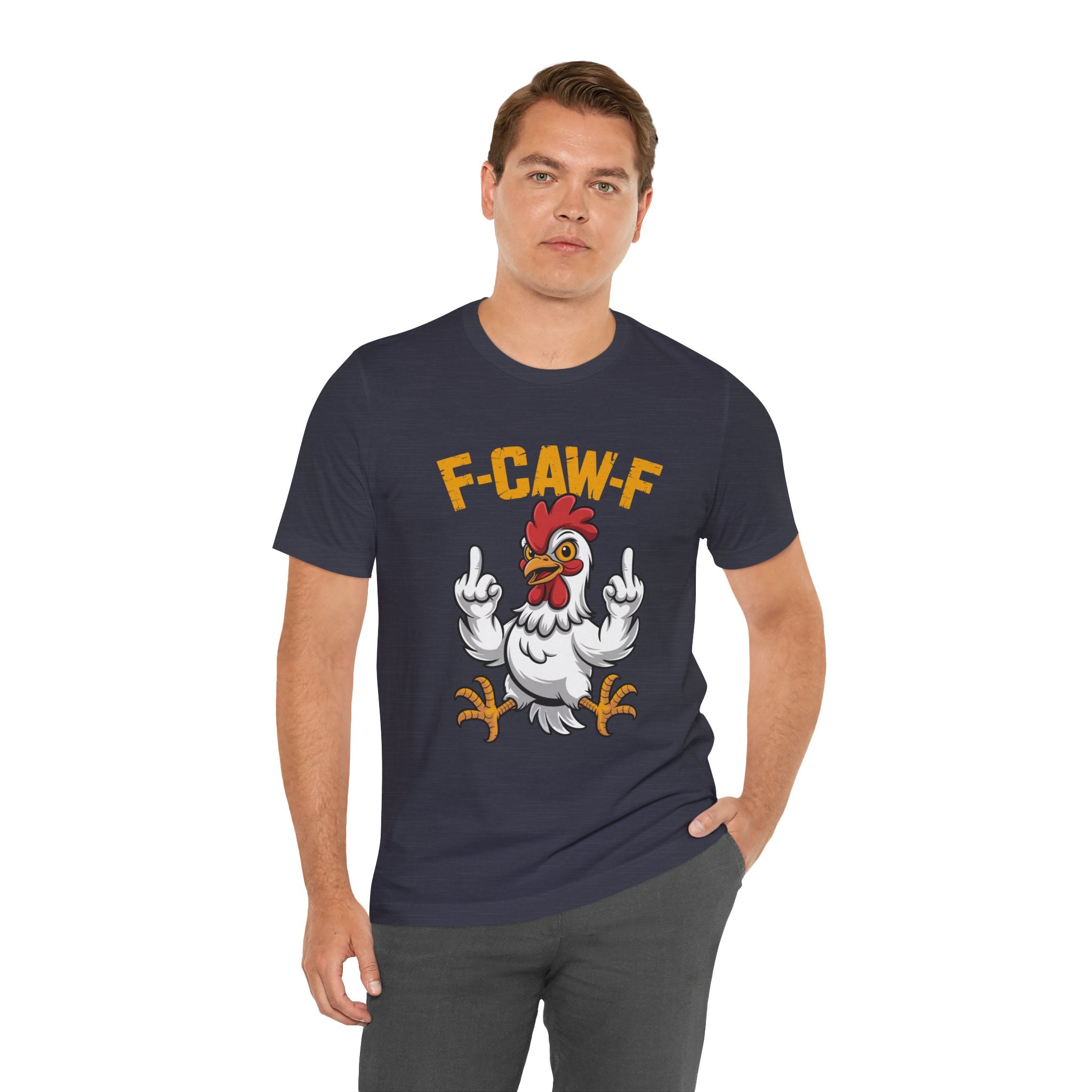 F Caw F you are Number One Chicken Jersey Short Sleeve Tee