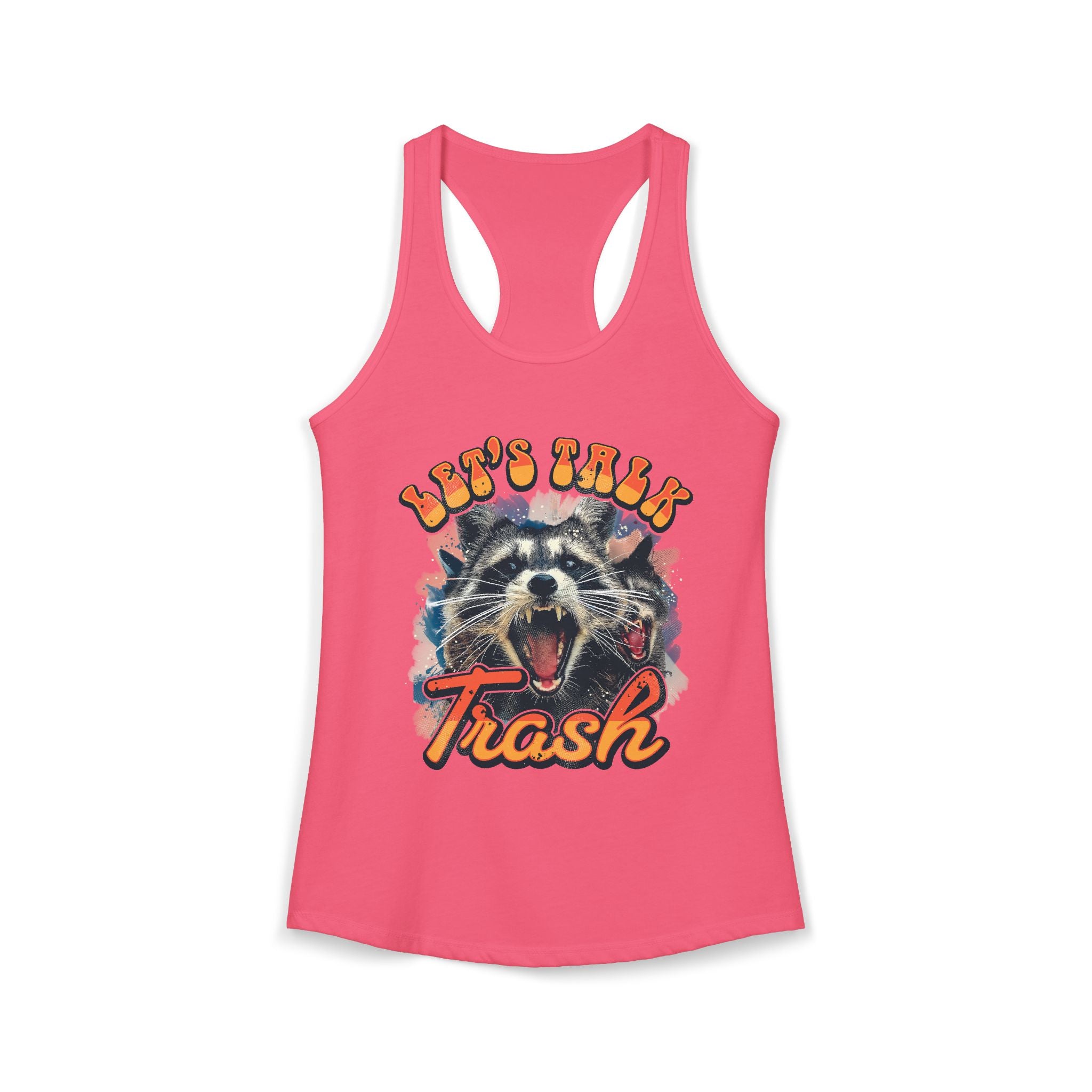 Let's Talk Trash Raccoon Women's Ideal Racerback Tank