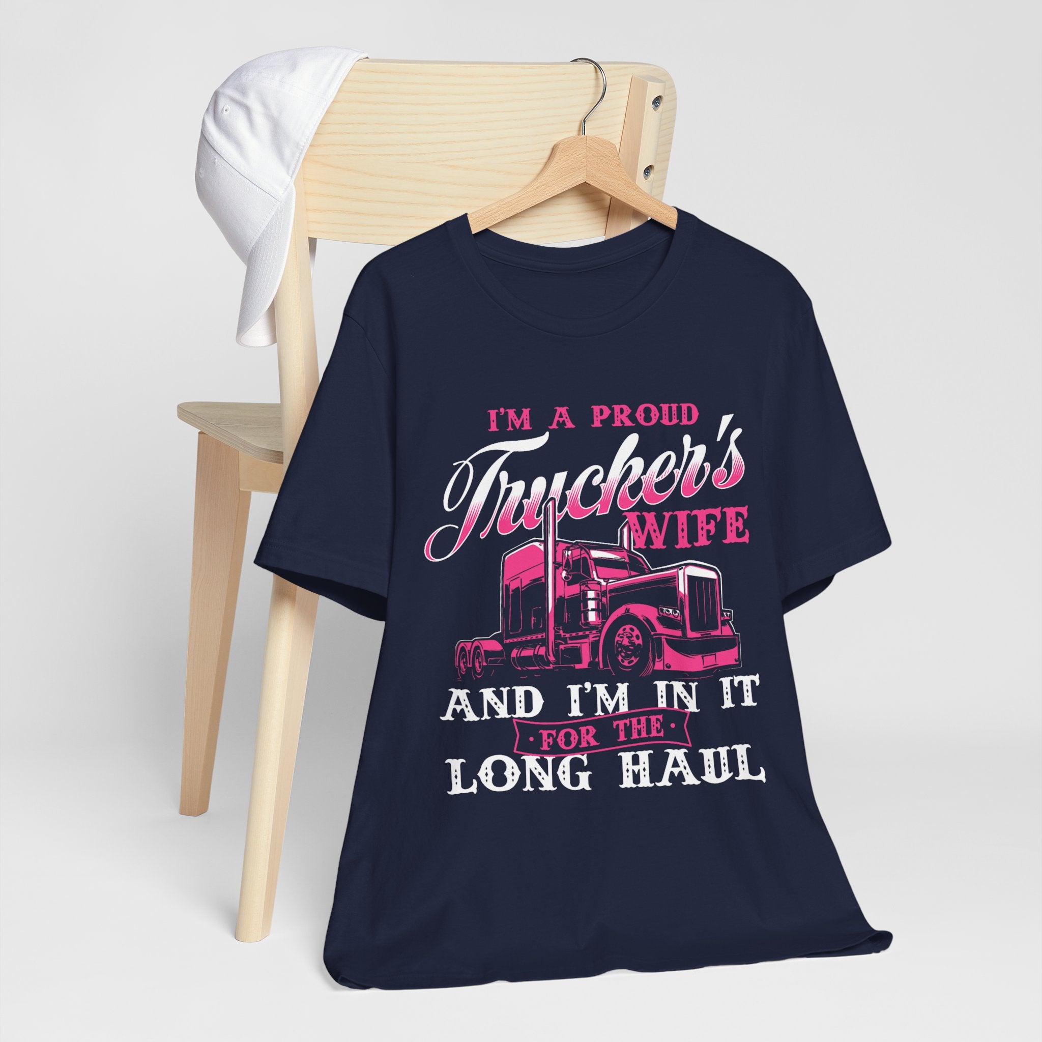 I'm A Proud Trucker's Wife -T-Shirt Jersey Short Sleeve Tee