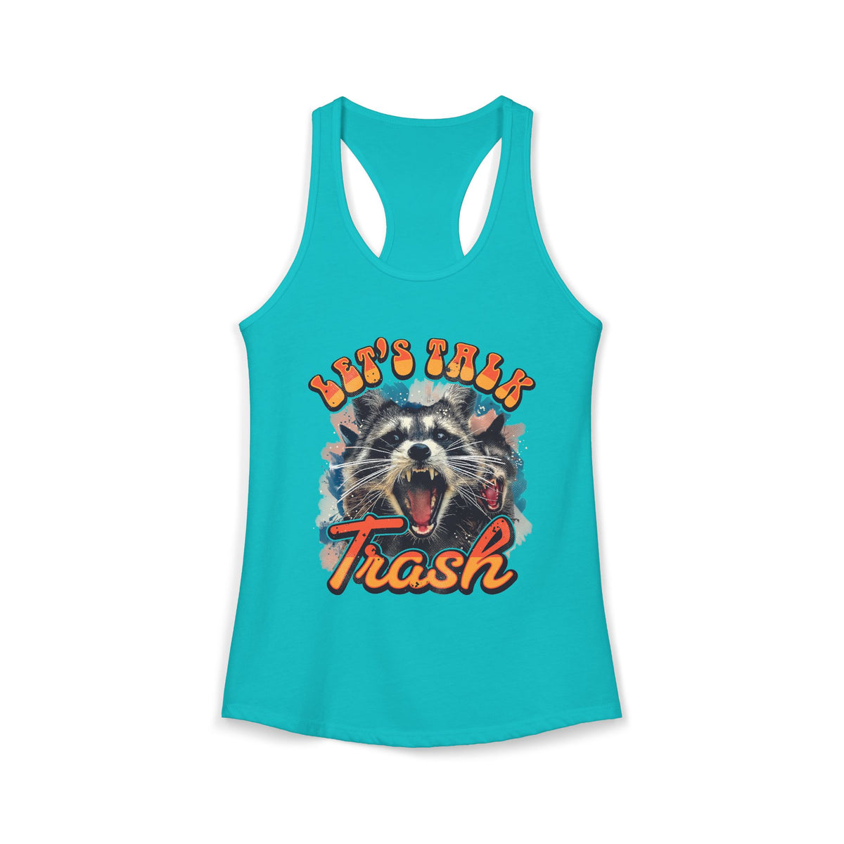 Let's Talk Trash Raccoon Women's Ideal Racerback Tank