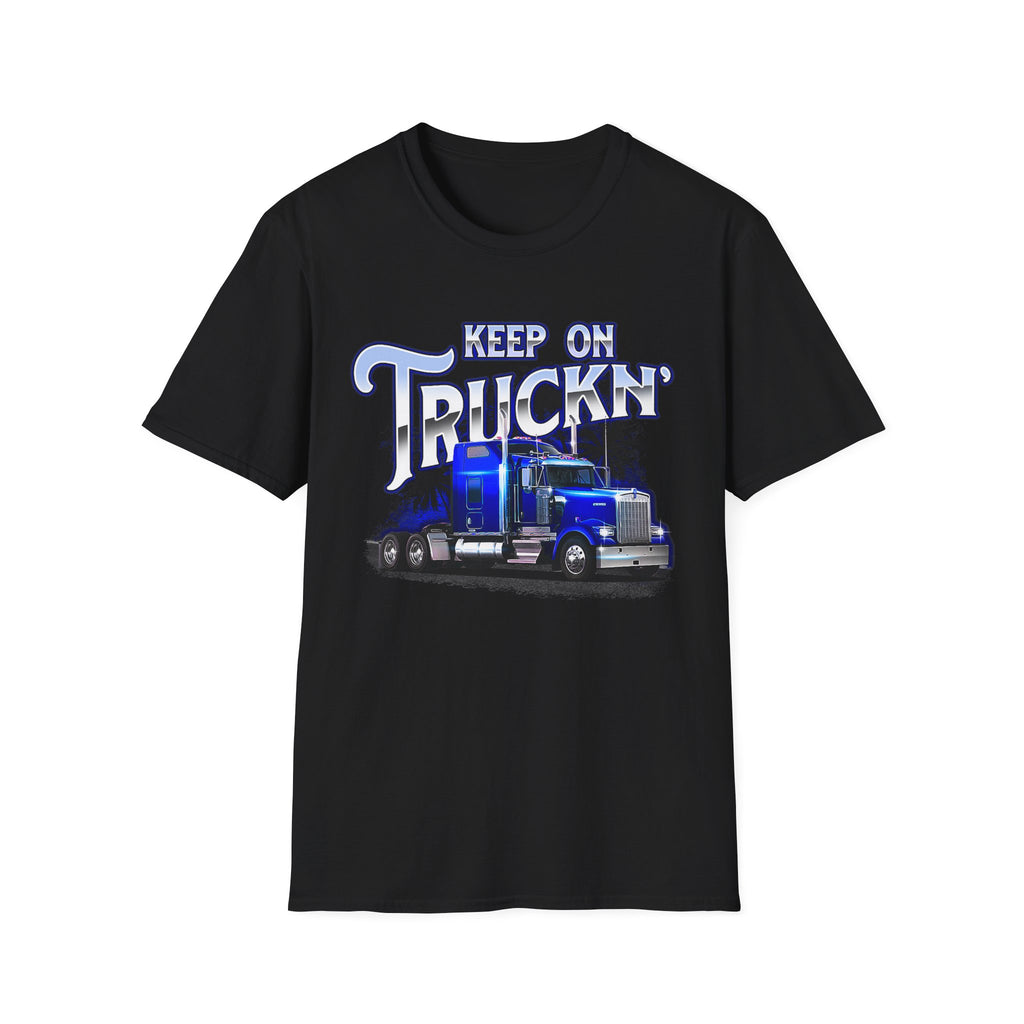 Keep On Truckn Trucker Soft Style T-Shirt