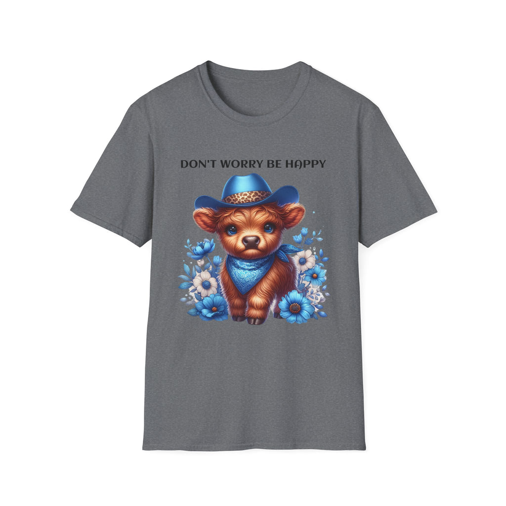 Baby Highland Cow Don't Worry Be Happy Unisex Soft style T-Shirt