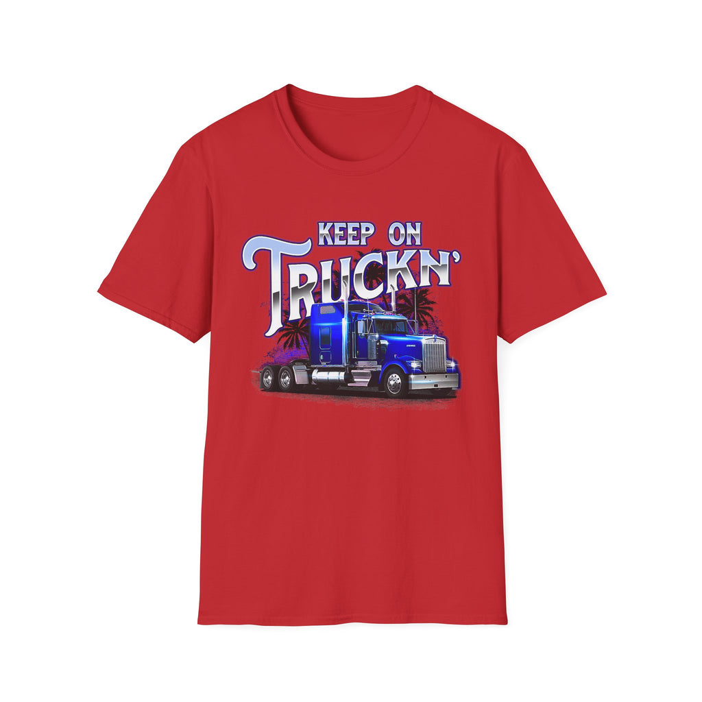 Keep On Truckn Trucker Soft Style T-Shirt