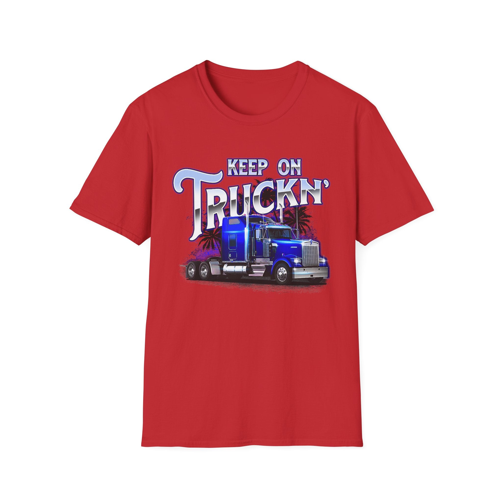 Keep On Truckn Trucker Soft Style T-Shirt