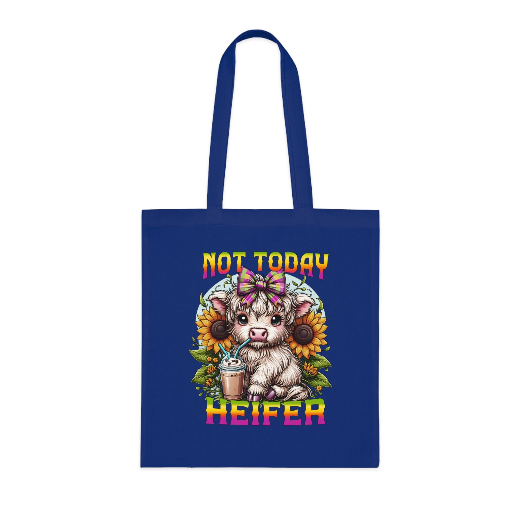 Not Today Heifer Cotton Tote