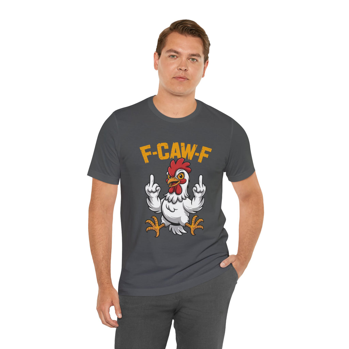 F Caw F you are Number One Chicken Jersey Short Sleeve Tee