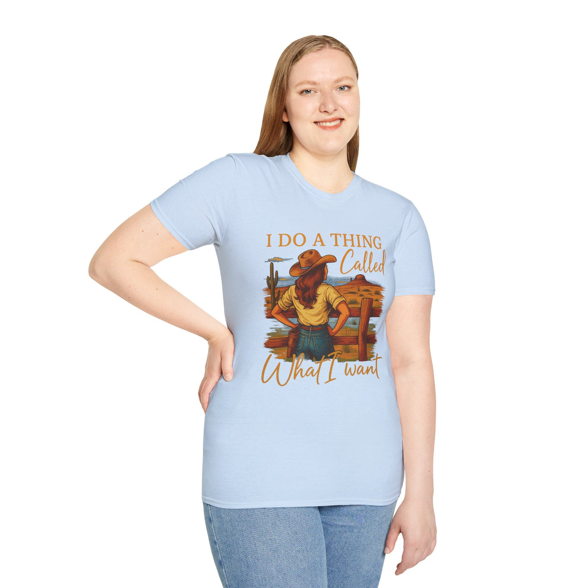 I Do A Thing Called What I Want-  Soft-style T-Shirt