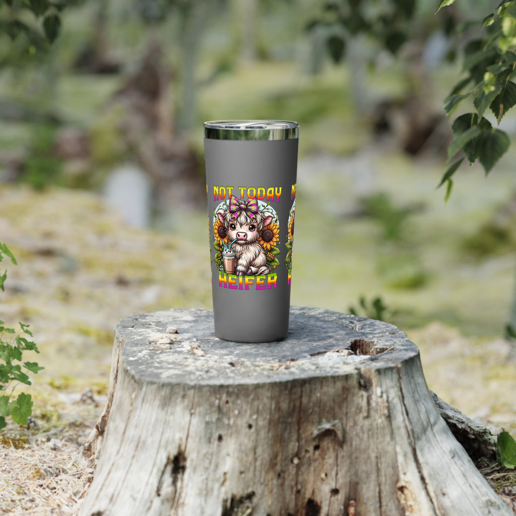 Not Today Heifer Highland Cow Copper Tumbler — 22oz Vacuum Insulated