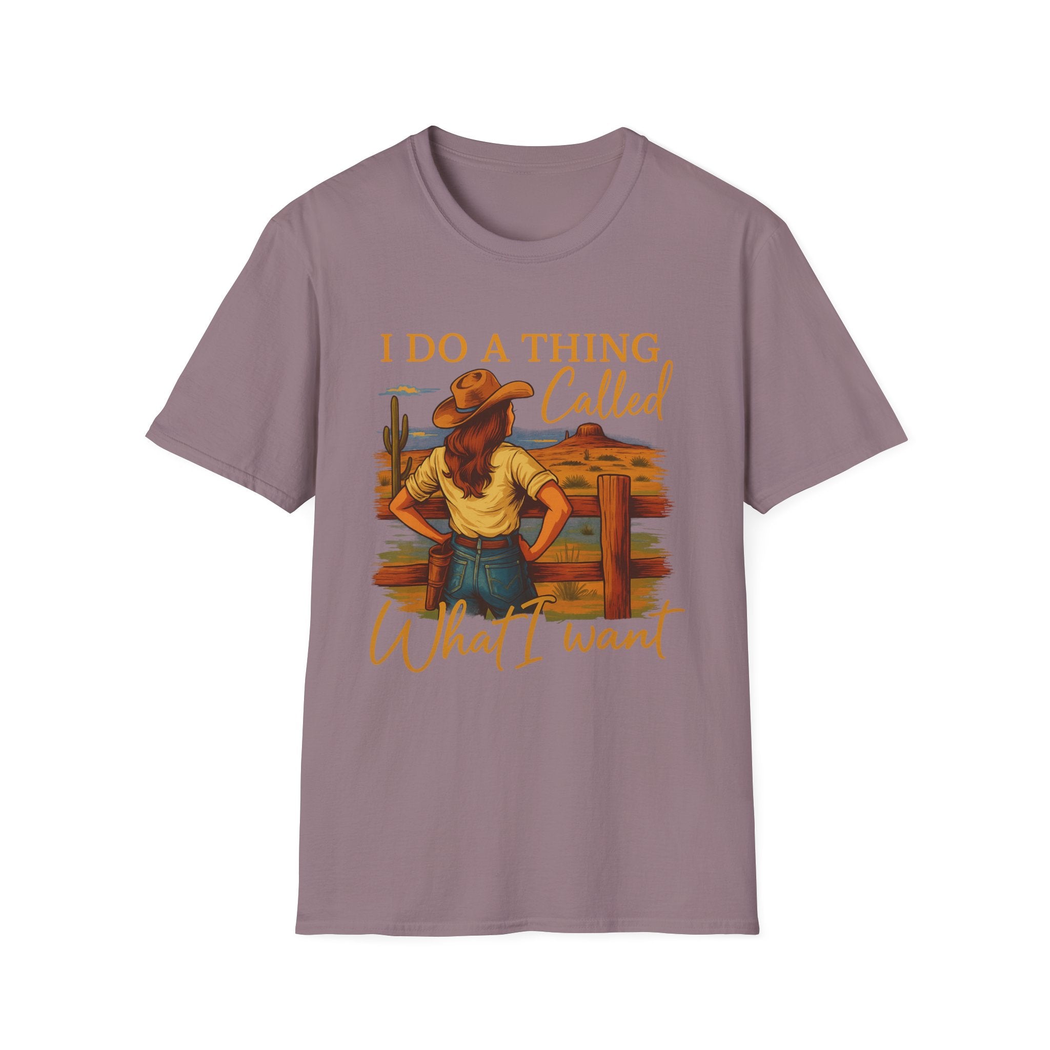 I Do A Thing Called What I Want-  Soft-style T-Shirt