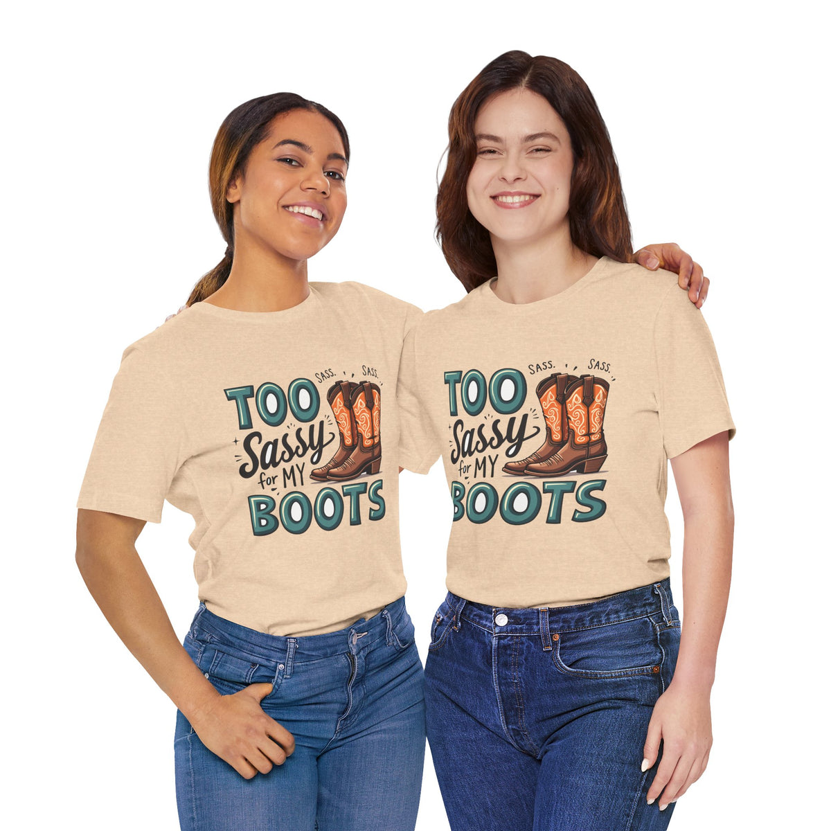 Too Sassy For My Boots Western T-Shirt — Women's Sassy Cowboy Tee