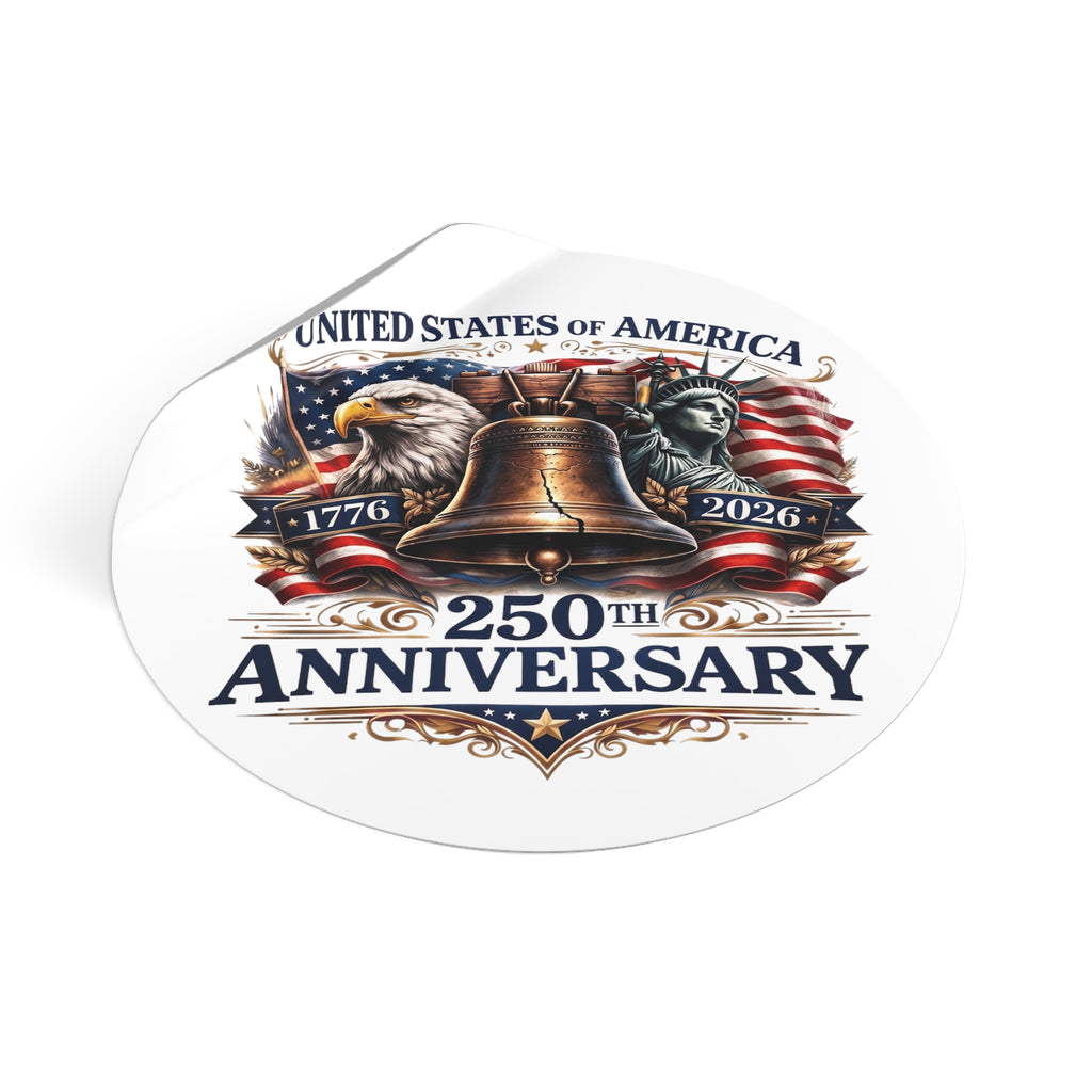 250th Anniversary Liberty Bell Round Vinyl Sticker | USA Patriotic Eagles Flag 1776-2026