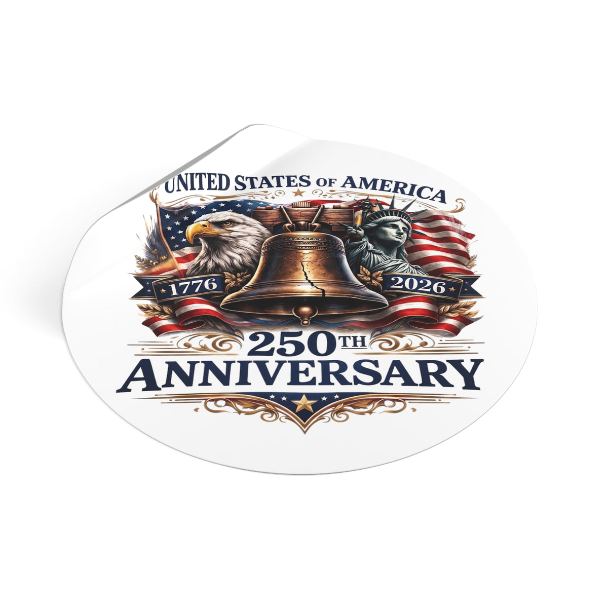 250th Anniversary Liberty Bell Round Vinyl Sticker | USA Patriotic Eagles Flag 1776-2026