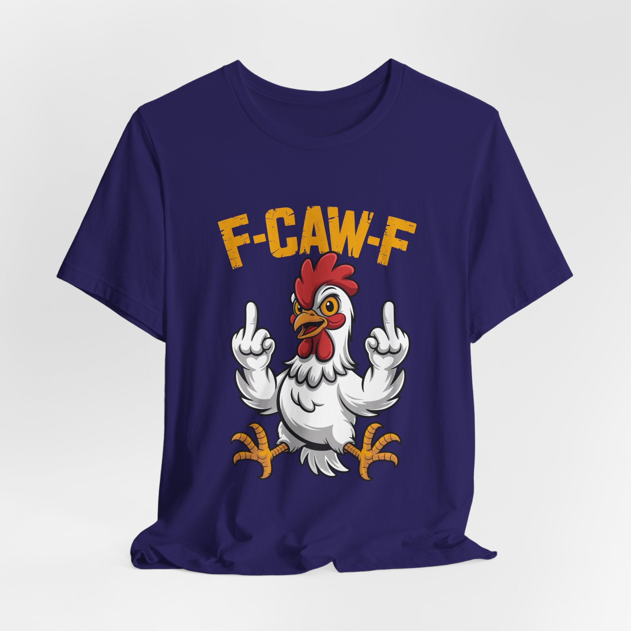F Caw F you are Number One Chicken Jersey Short Sleeve Tee