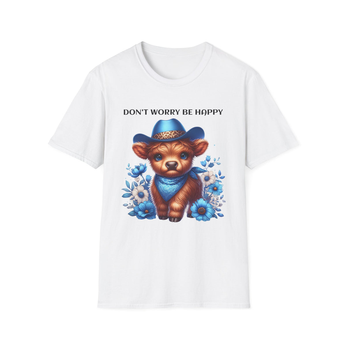 Baby Highland Cow Don't Worry Be Happy Unisex Soft style T-Shirt