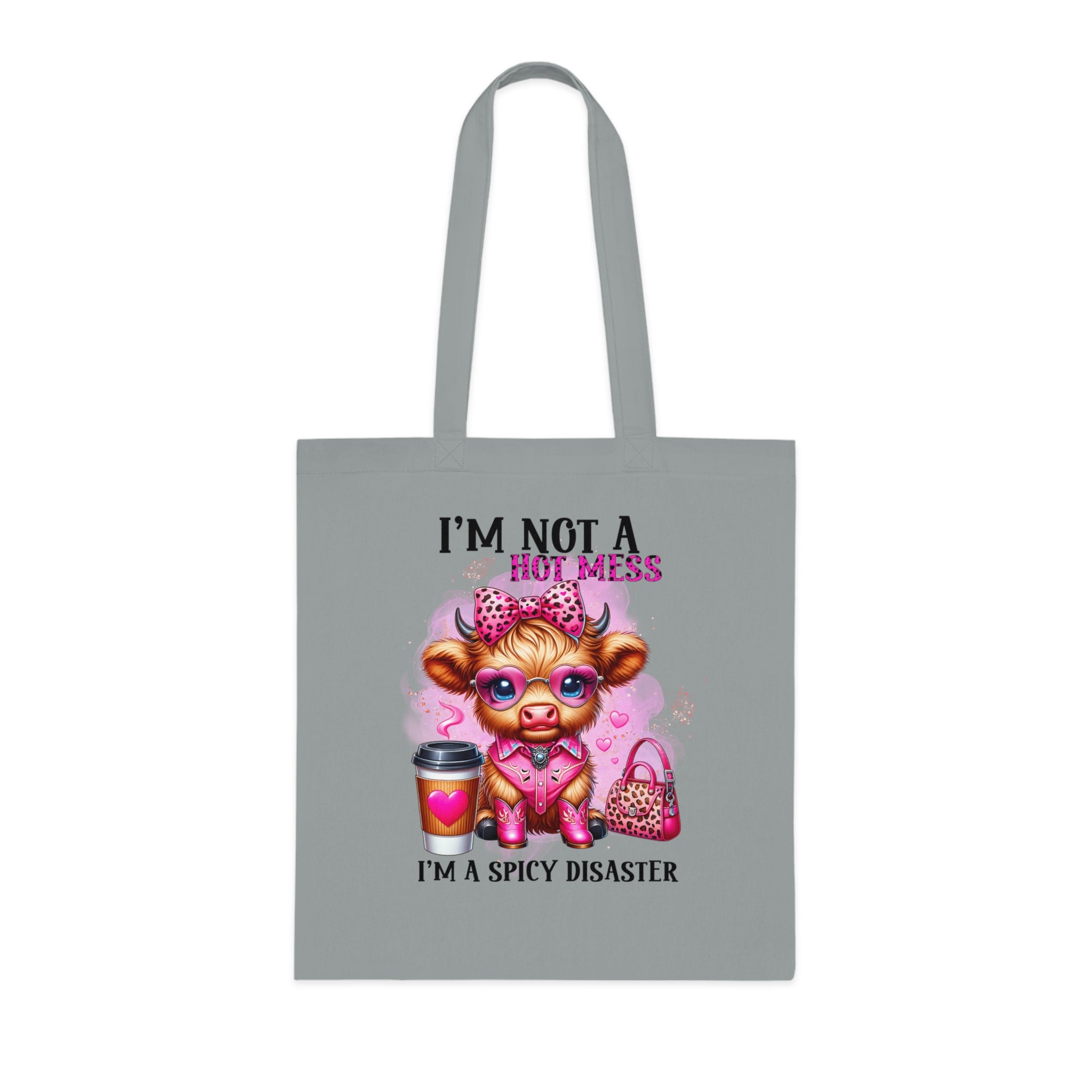 I'm Not a Hot Mess I'm A Spicy Disaster Cotton Tote