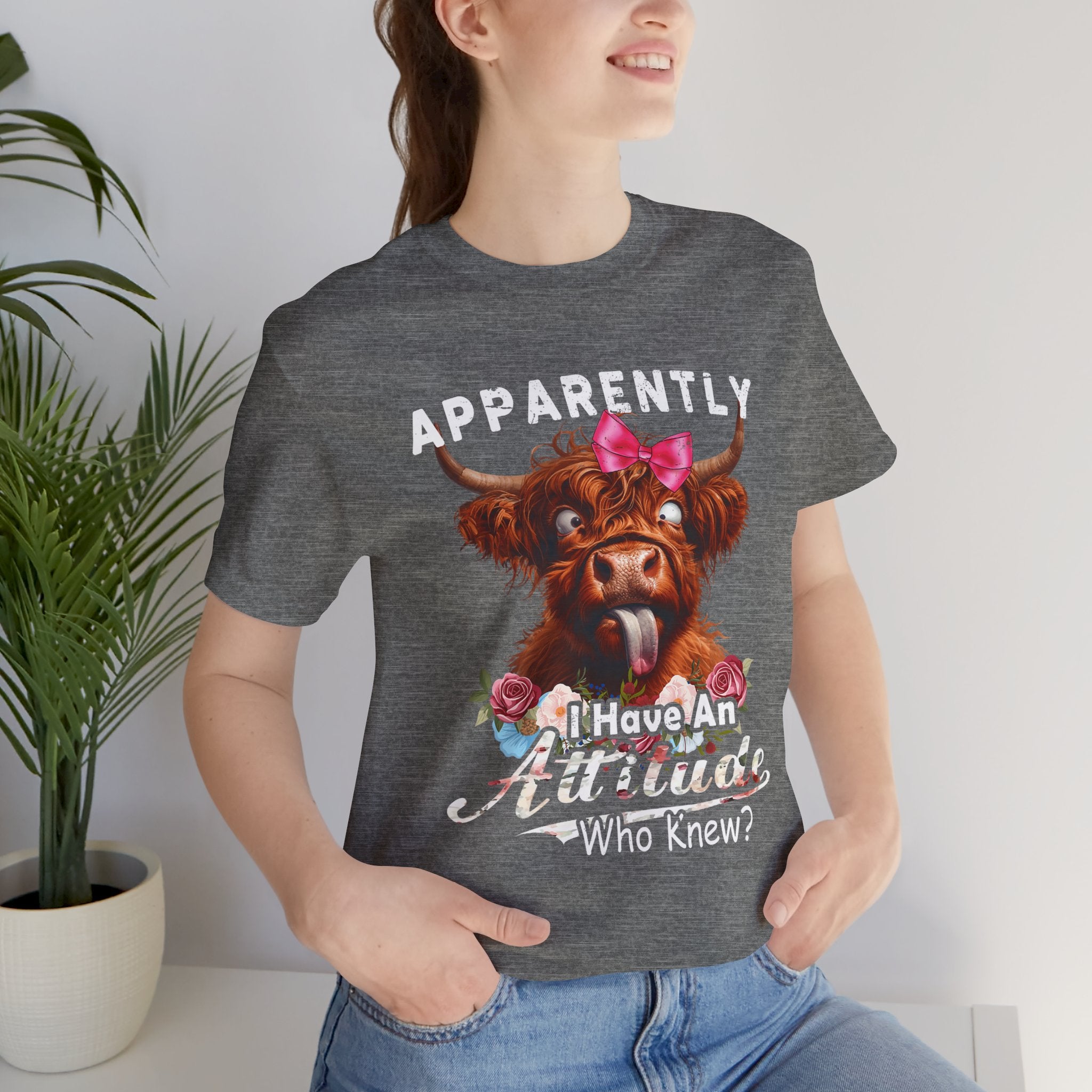 Apparently, I Have an Attitude Who Knew Unisex Jersey Short Sleeve Tee