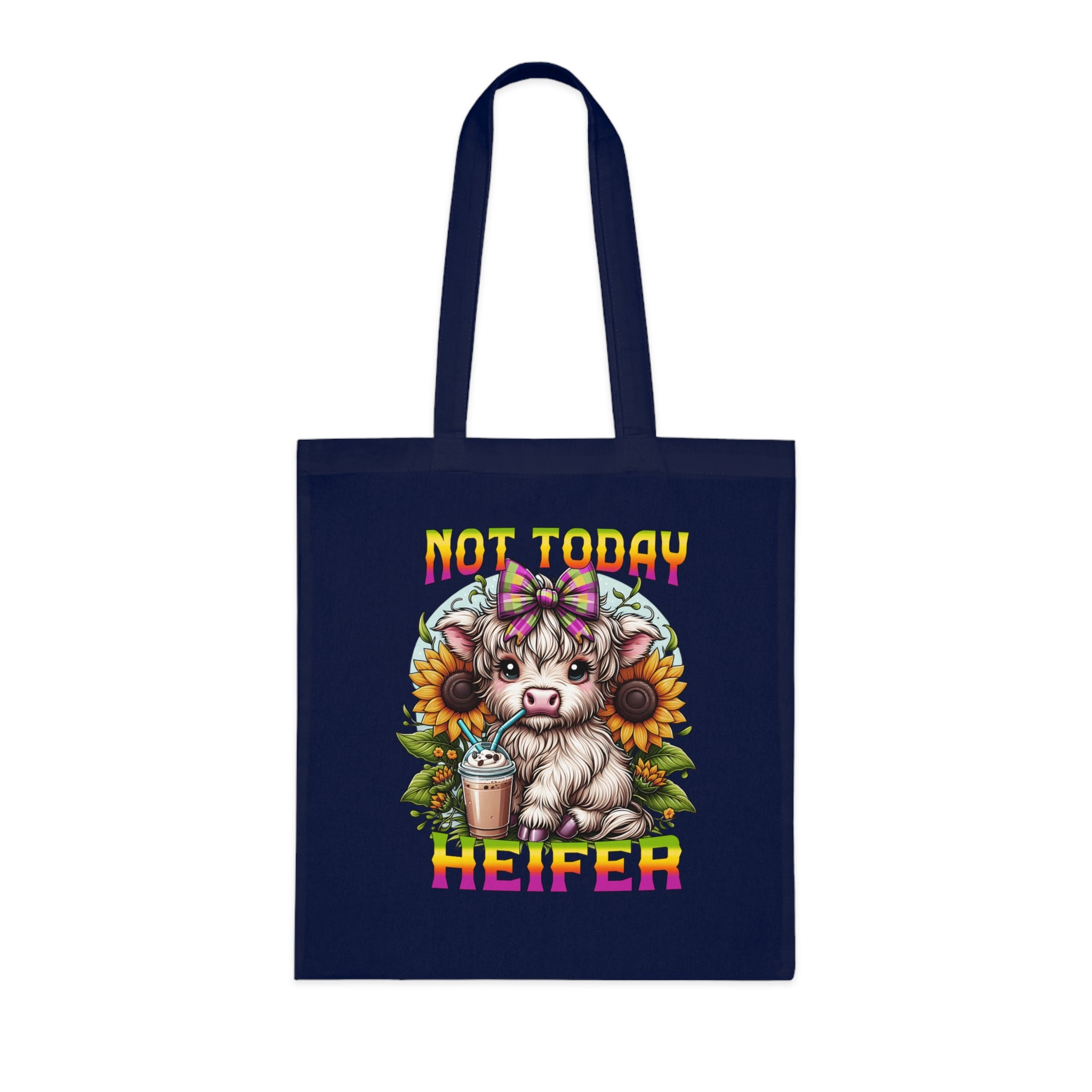 Not Today Heifer Cotton Tote