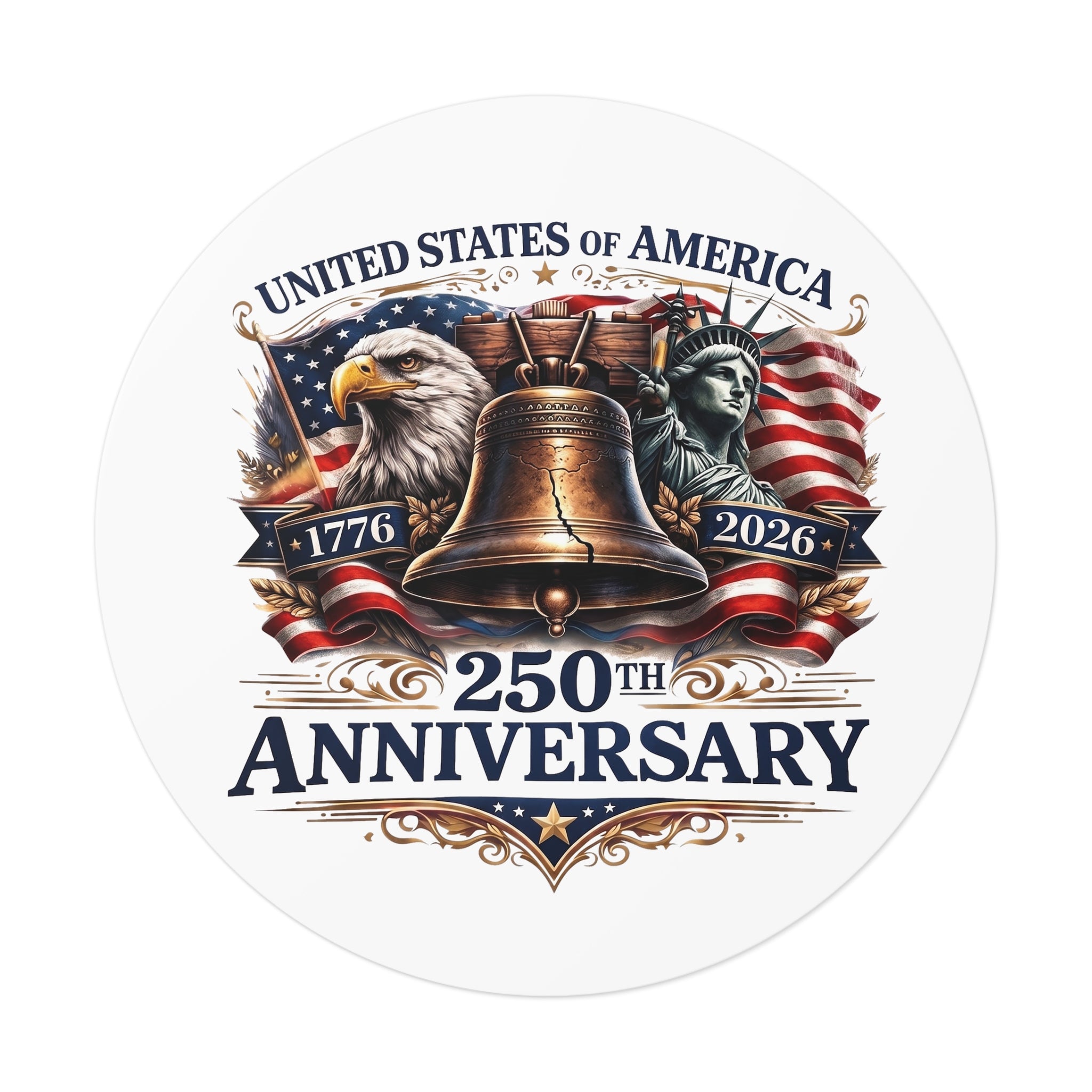 250th Anniversary Liberty Bell Round Vinyl Sticker | USA Patriotic Eagles Flag 1776-2026