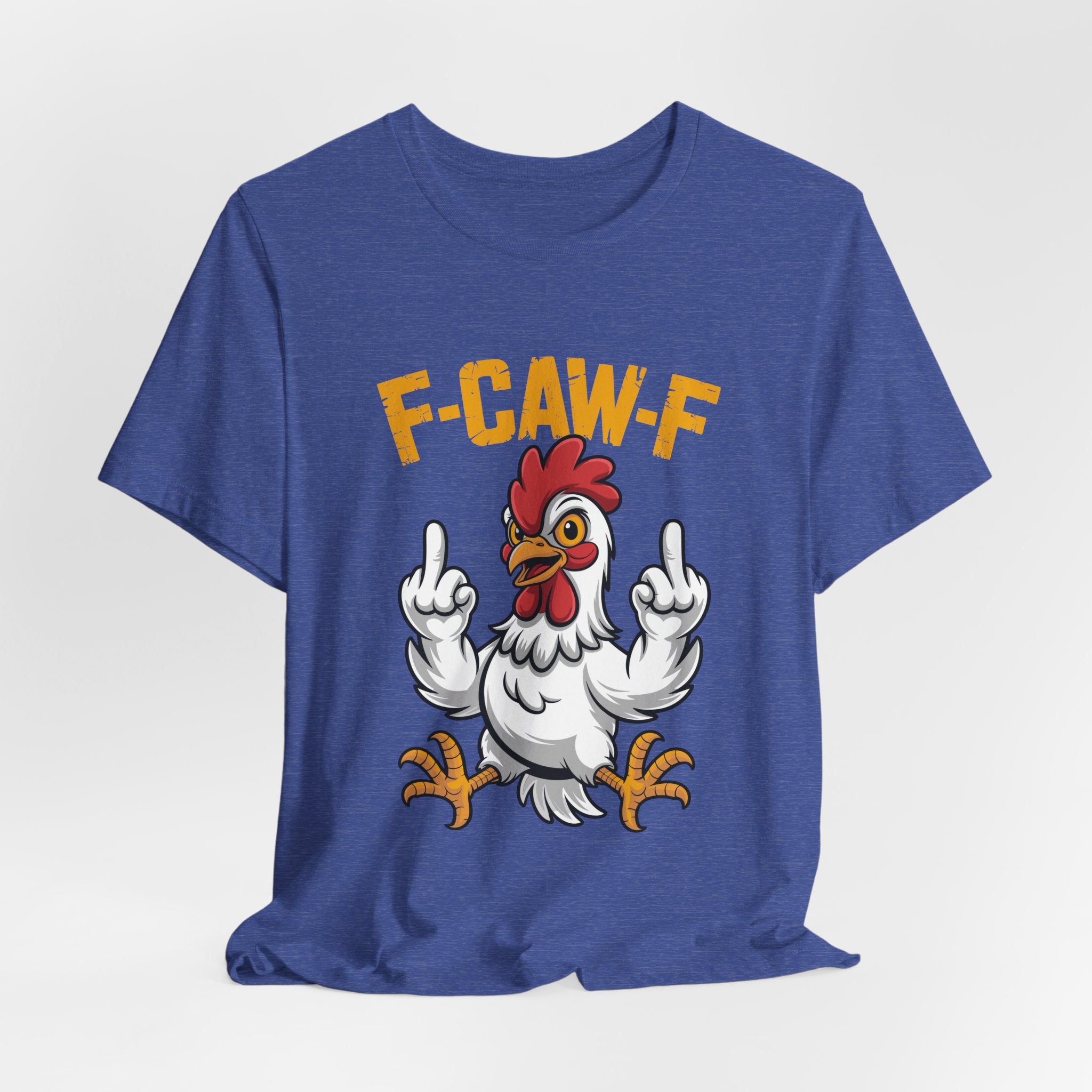 F Caw F you are Number One Chicken Jersey Short Sleeve Tee