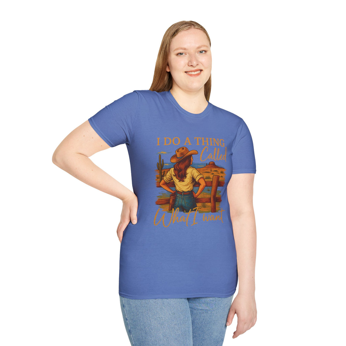 I Do A Thing Called What I Want-  Soft-style T-Shirt