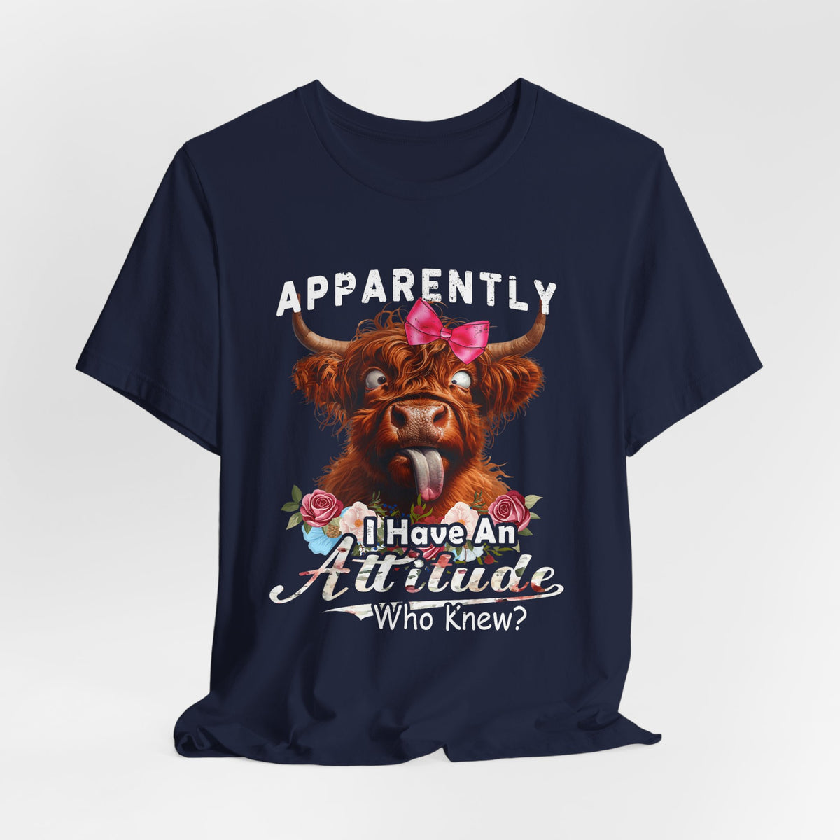 Apparently, I Have an Attitude Who Knew Unisex Jersey Short Sleeve Tee
