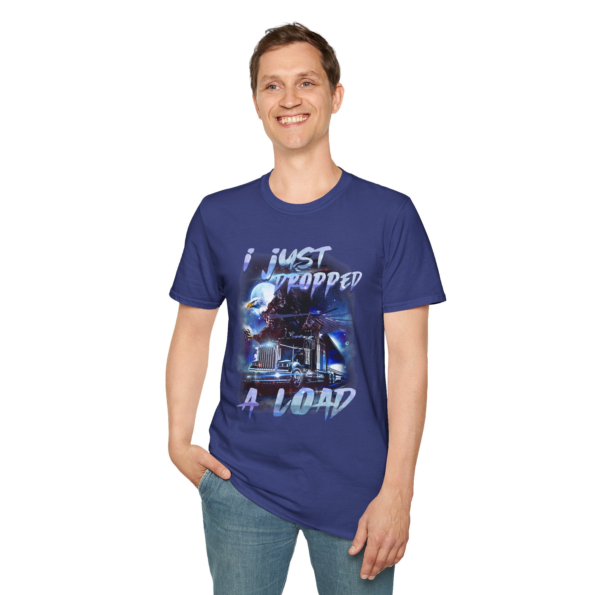 Just Dropped a Load Trucker Softstyle T-Shirt