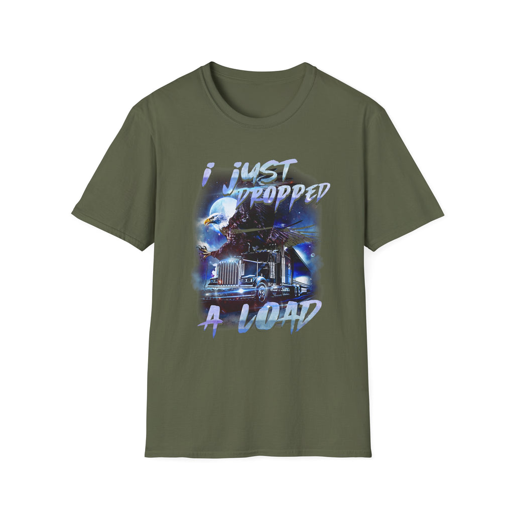 Just Dropped a Load Trucker Softstyle T-Shirt