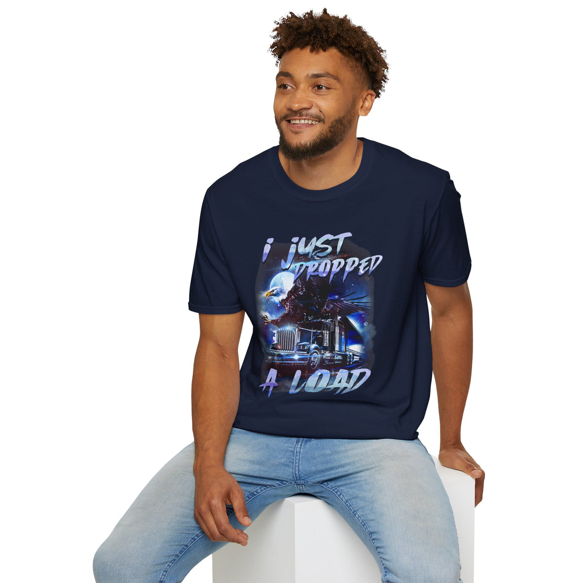 Just Dropped a Load Trucker Softstyle T-Shirt