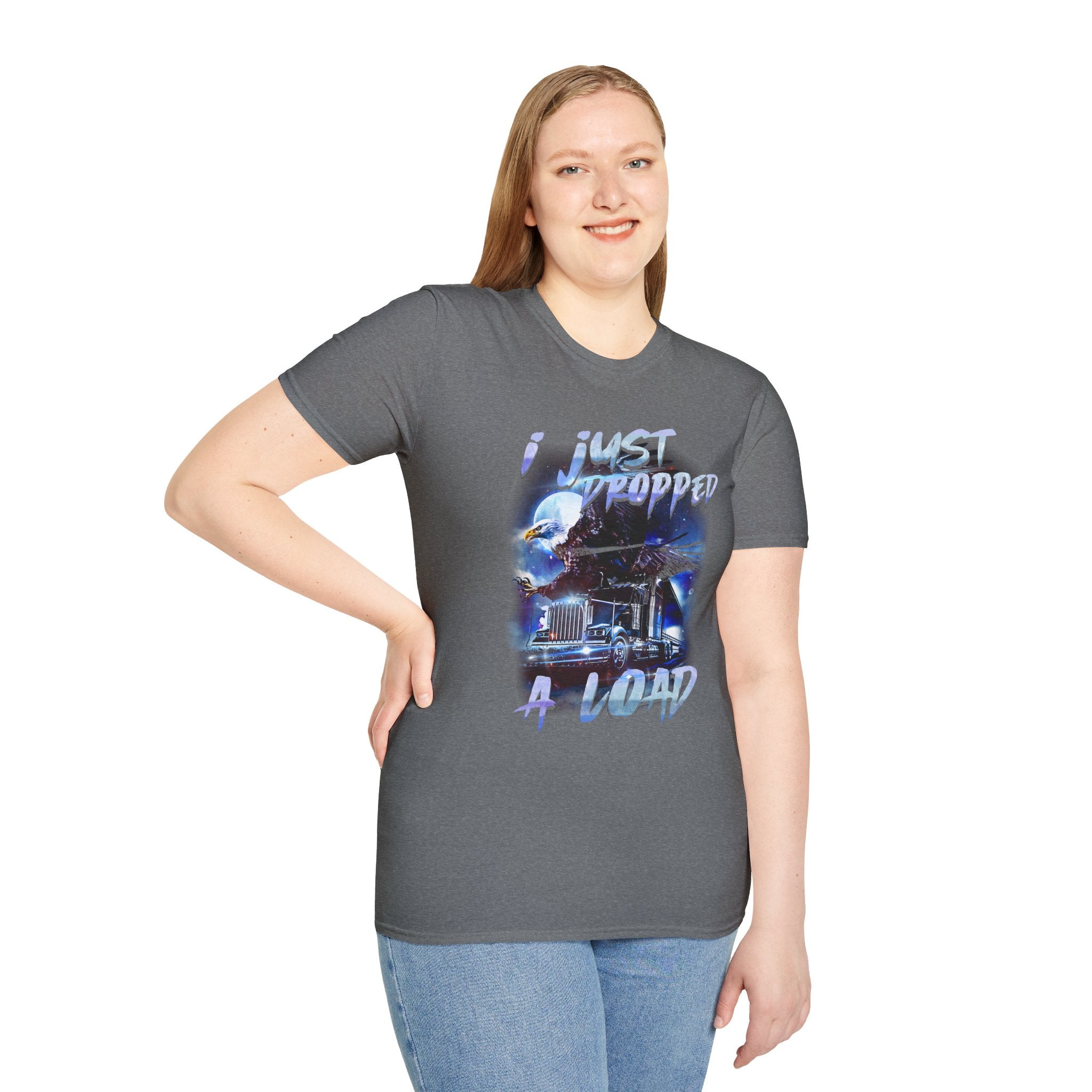 Just Dropped a Load Trucker Softstyle T-Shirt