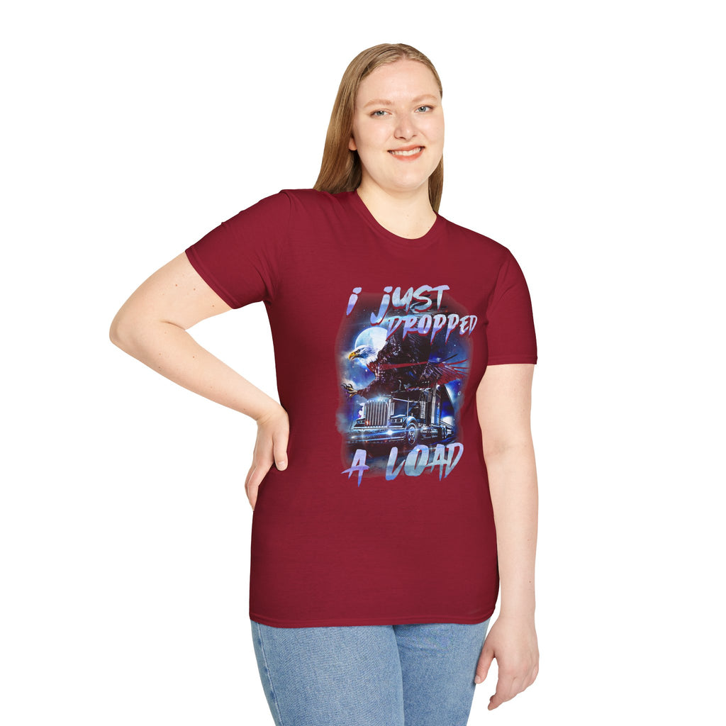 Just Dropped a Load Trucker Softstyle T-Shirt