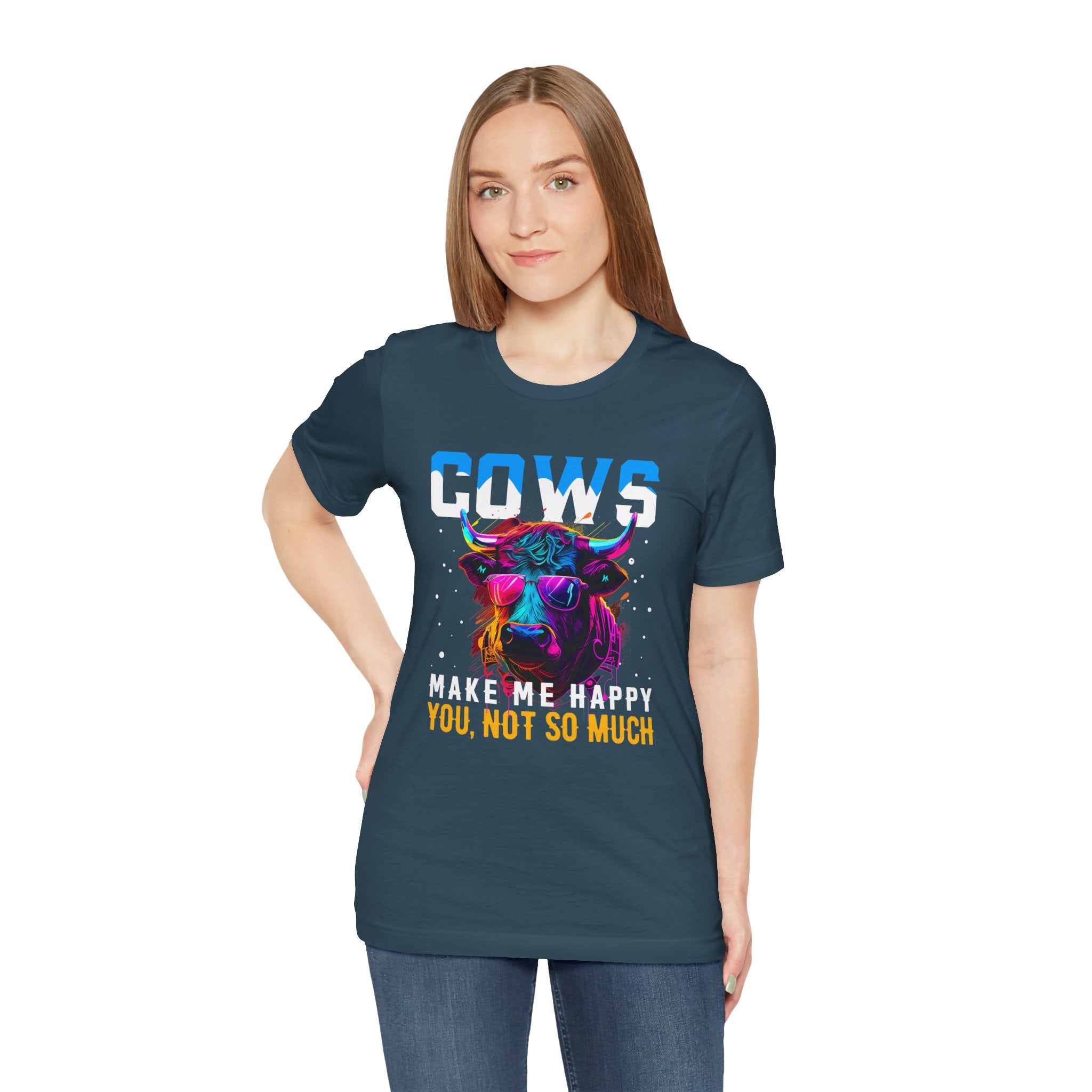 Cows Make Me Happy You Not So Much Unisex Jersey Short Sleeve Tee