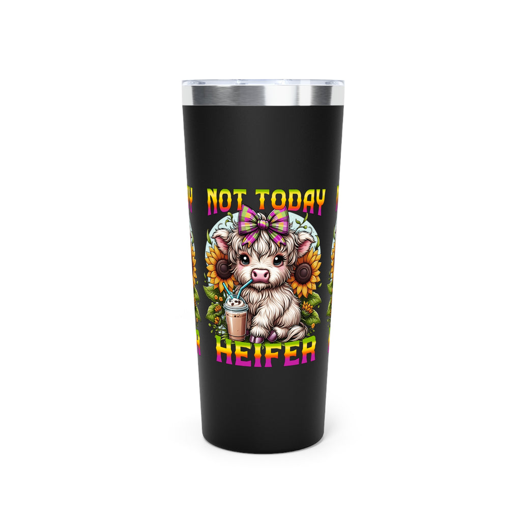 Not Today Heifer Highland Cow Copper Tumbler — 22oz Vacuum Insulated