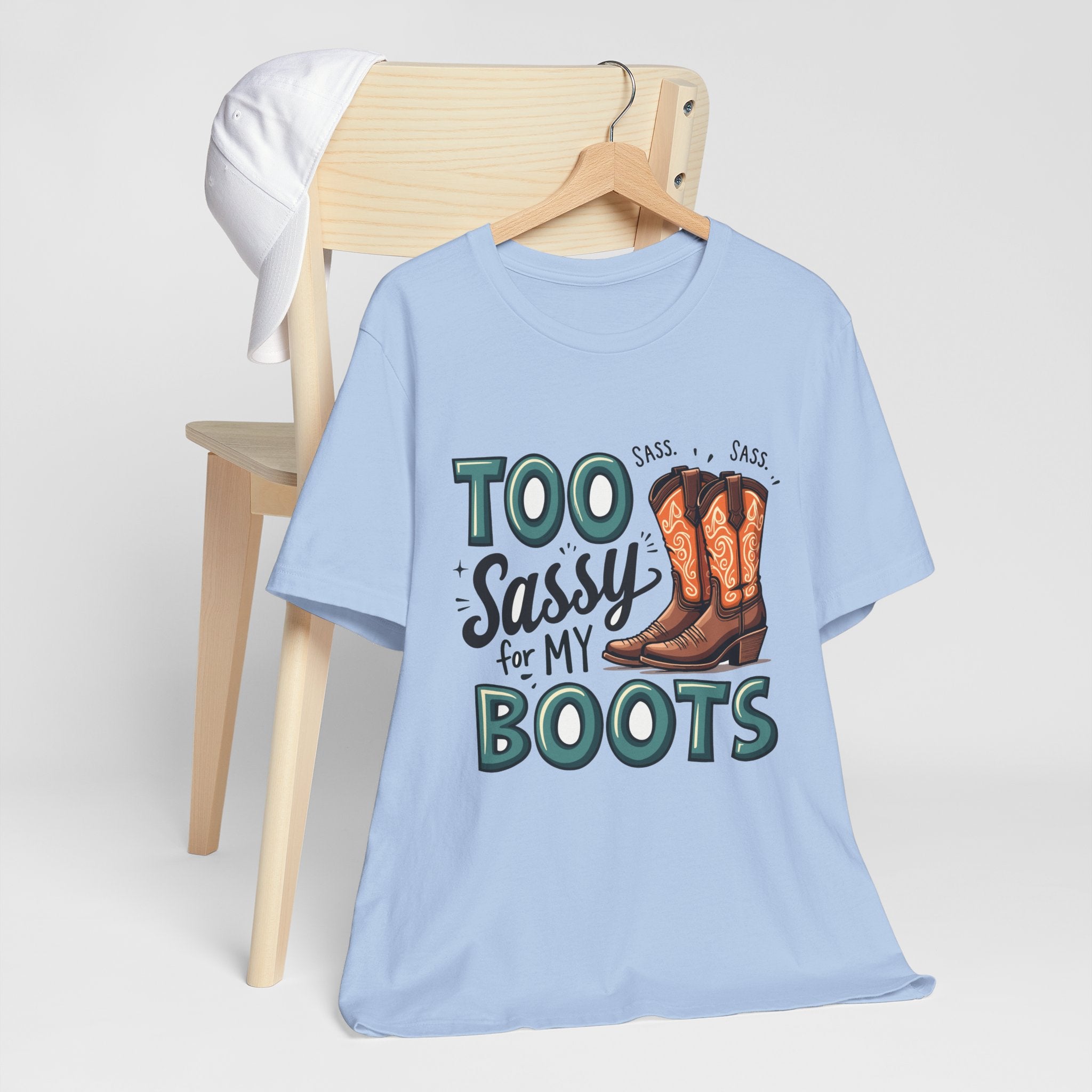 Too Sassy For My Boots Western T-Shirt — Women's Sassy Cowboy Tee