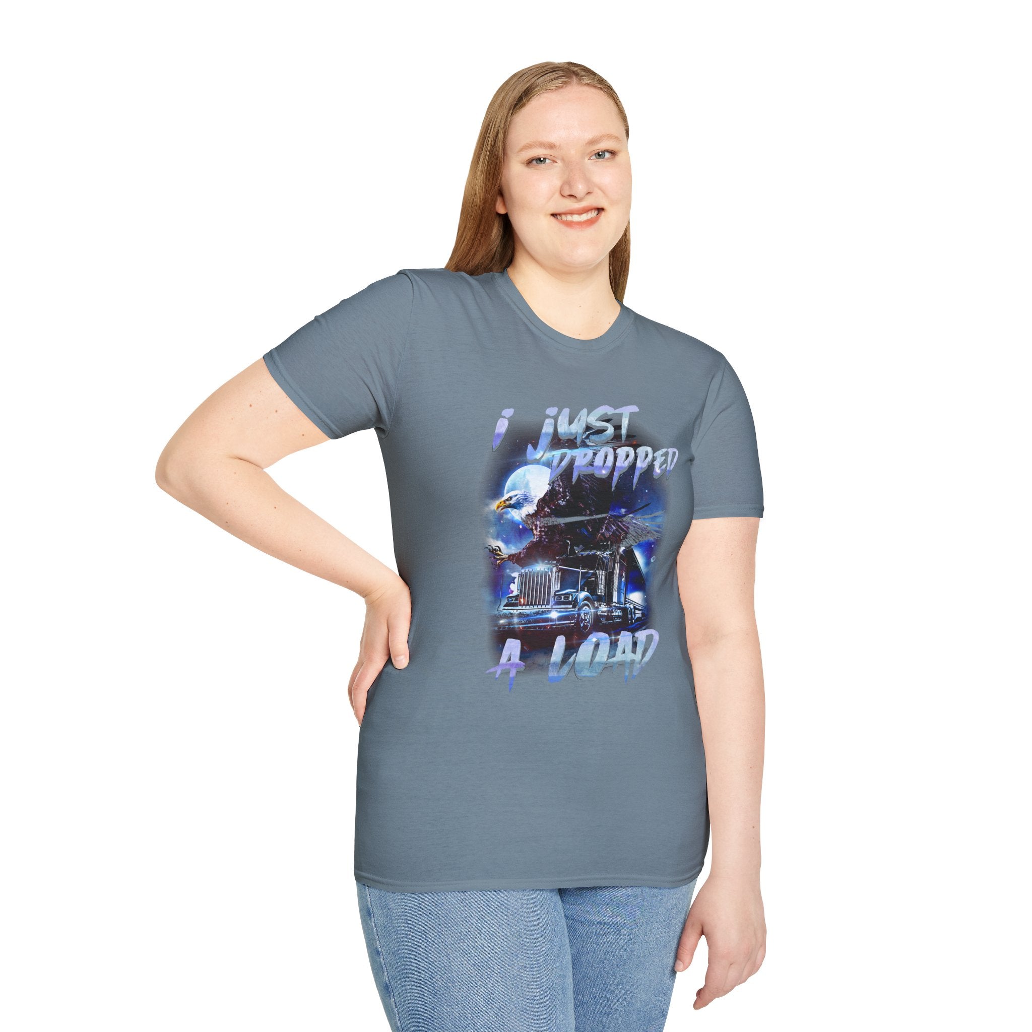 Just Dropped a Load Trucker Softstyle T-Shirt