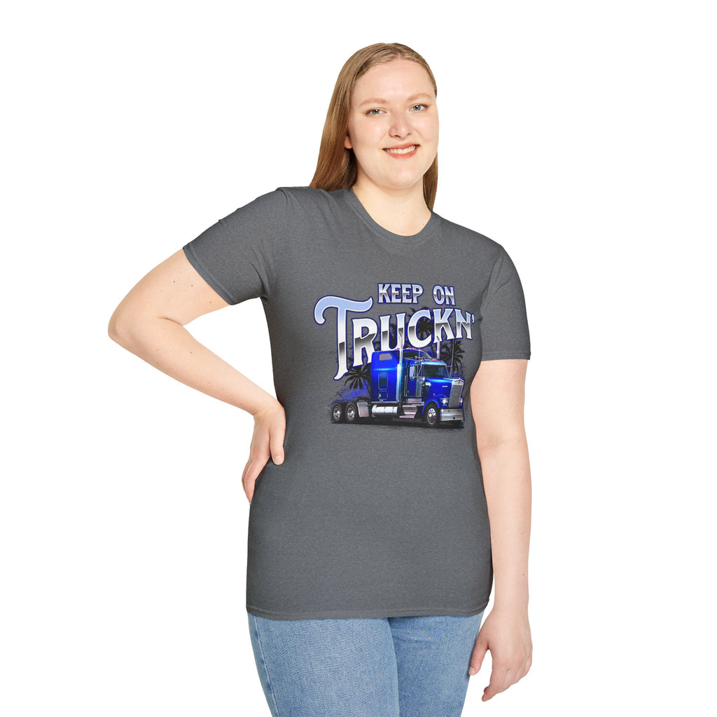 Keep On Truckn Trucker Soft Style T-Shirt