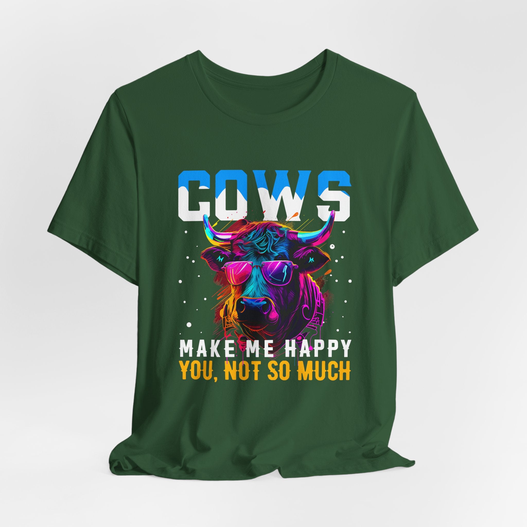 Cows Make Me Happy You Not So Much Unisex Jersey Short Sleeve Tee