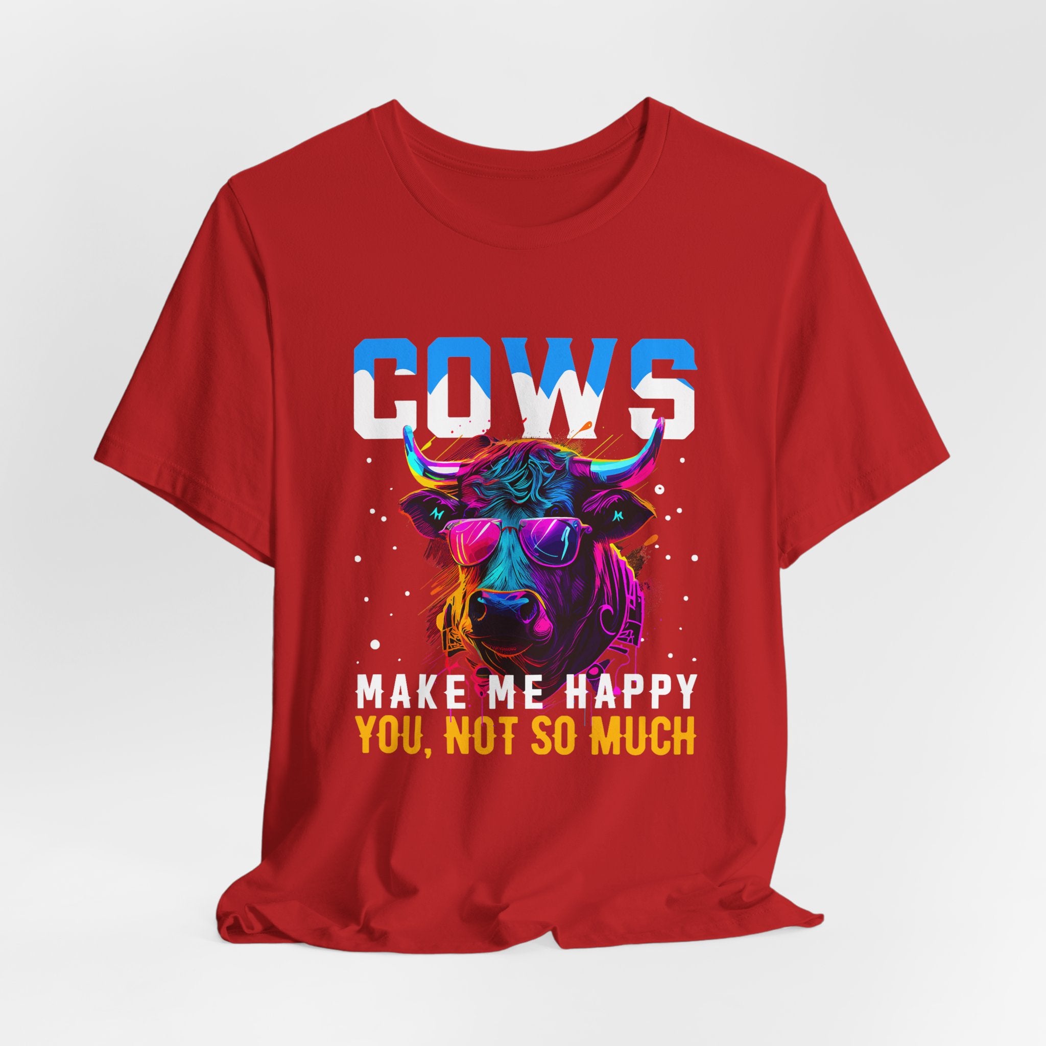 Cows Make Me Happy You Not So Much Unisex Jersey Short Sleeve Tee