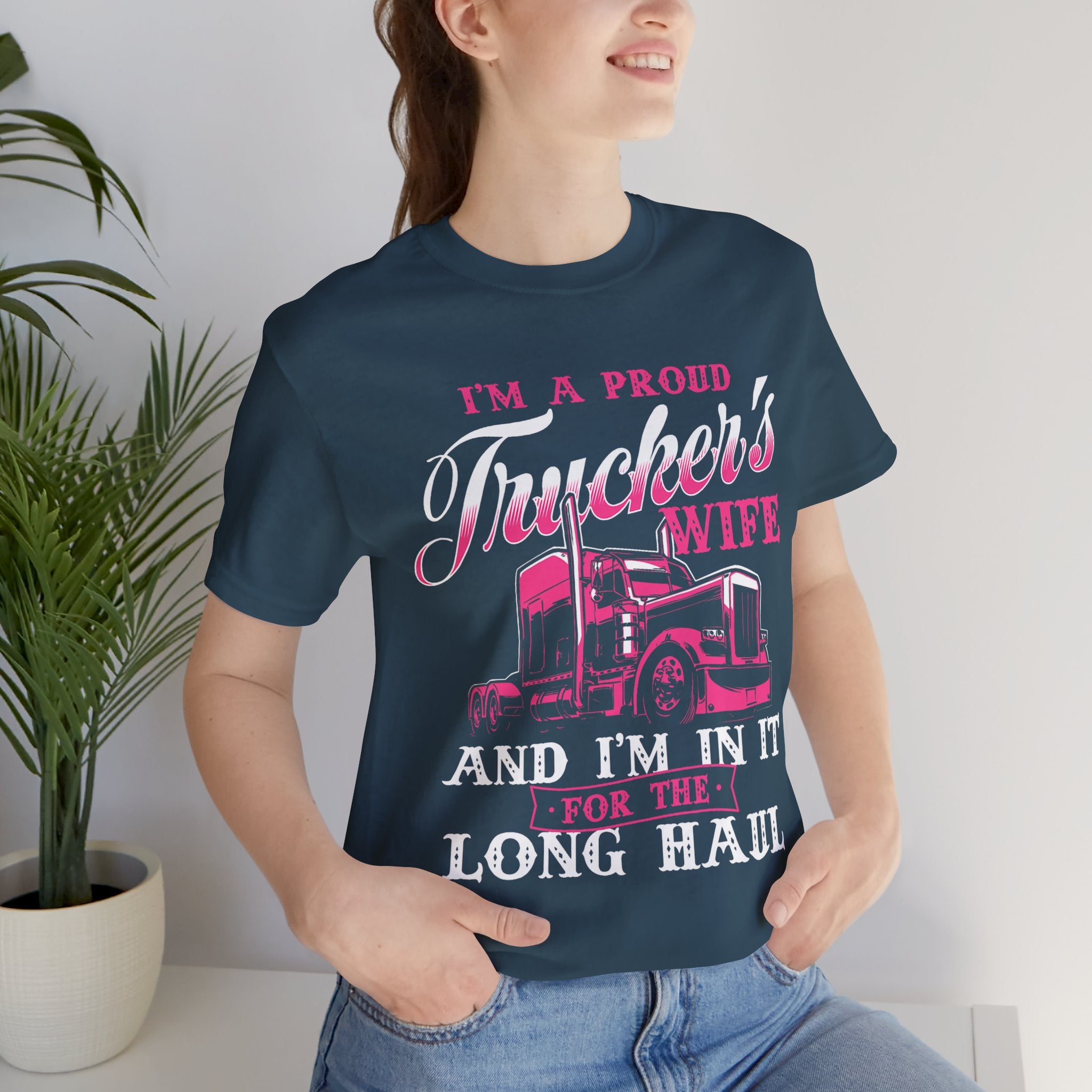 I'm A Proud Trucker's Wife -T-Shirt Jersey Short Sleeve Tee