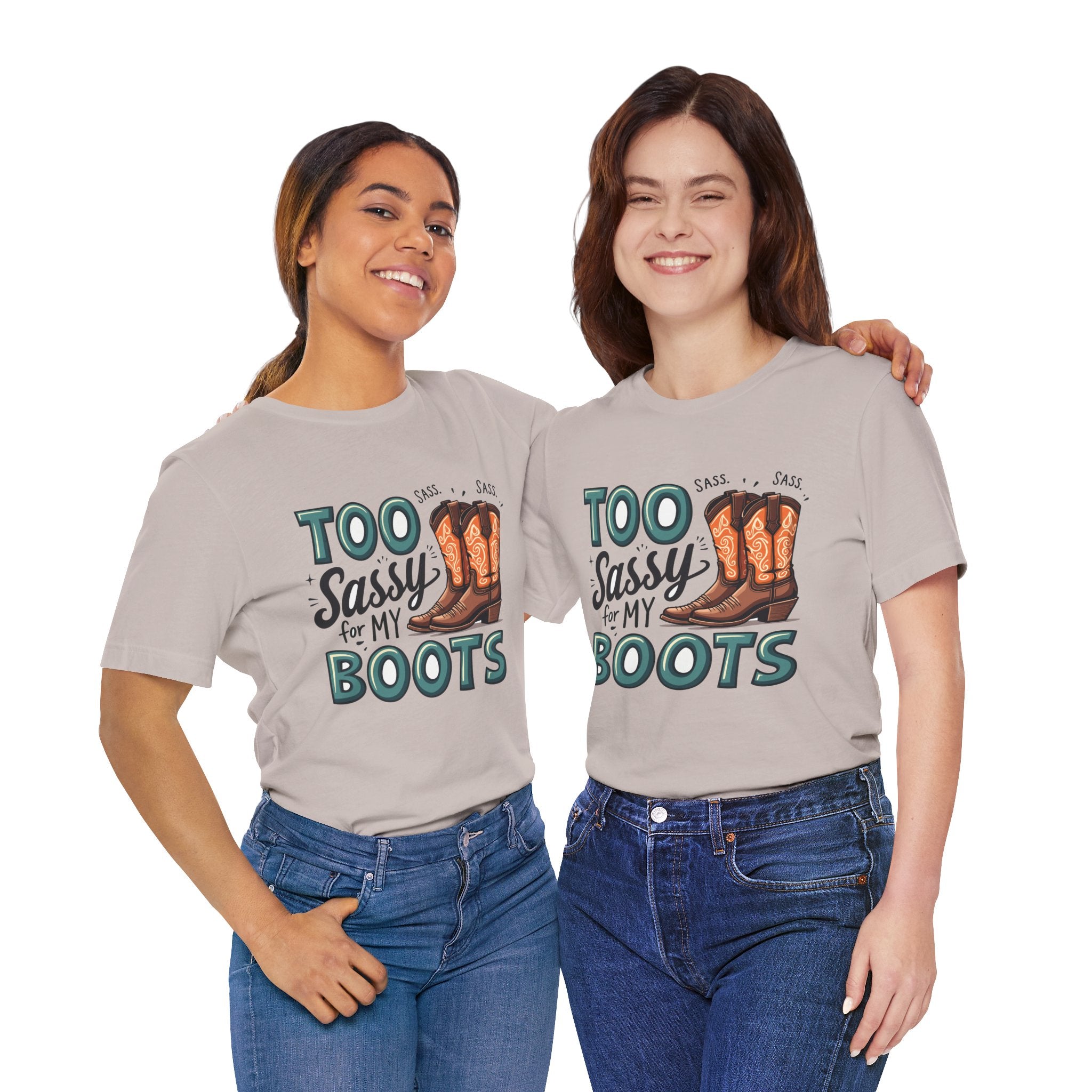 Too Sassy For My Boots Western T-Shirt — Women's Sassy Cowboy Tee
