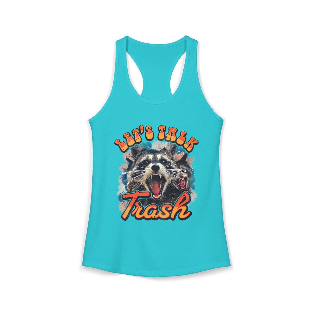 Let's Talk Trash Raccoon Women's Ideal Racerback Tank
