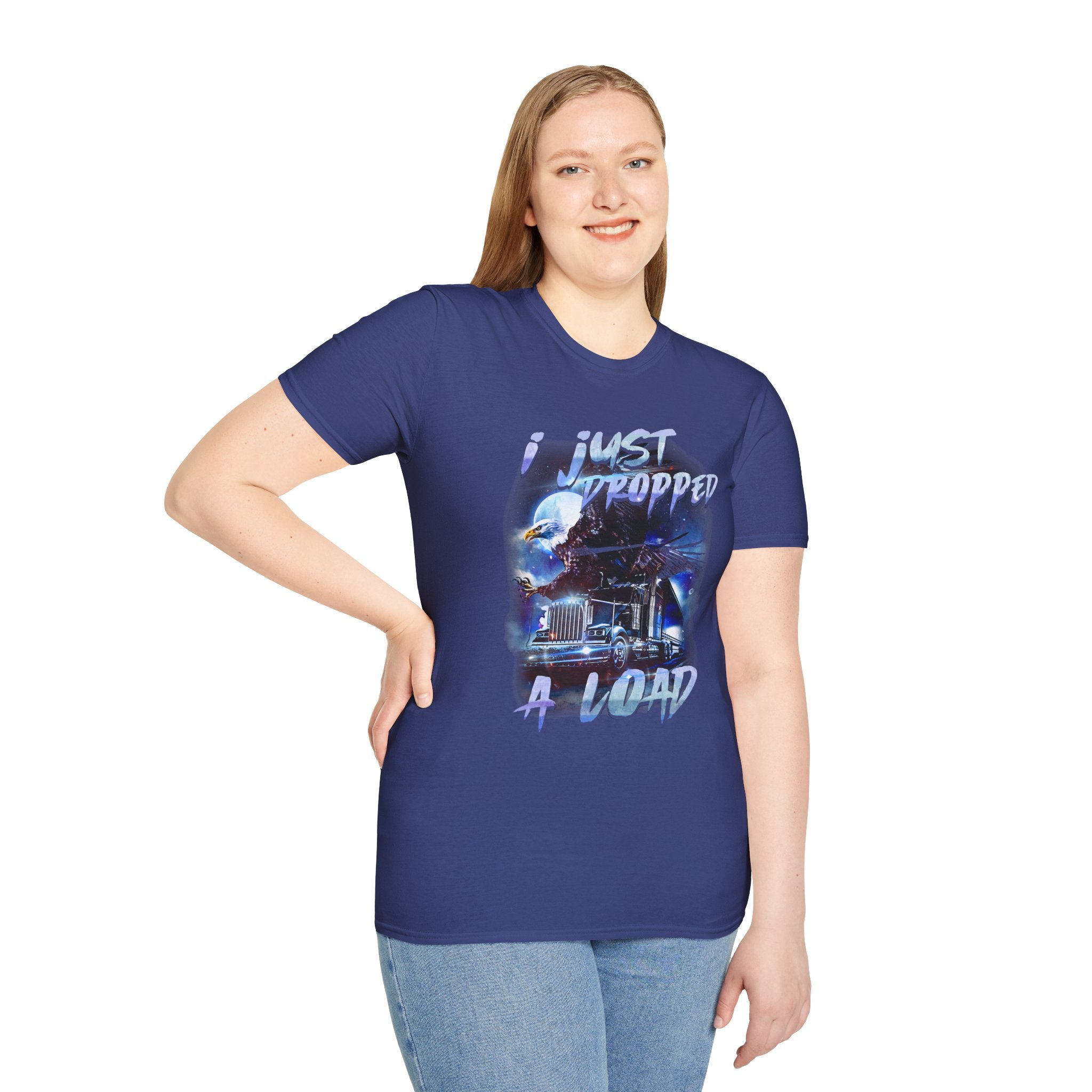 Just Dropped a Load Trucker Softstyle T-Shirt